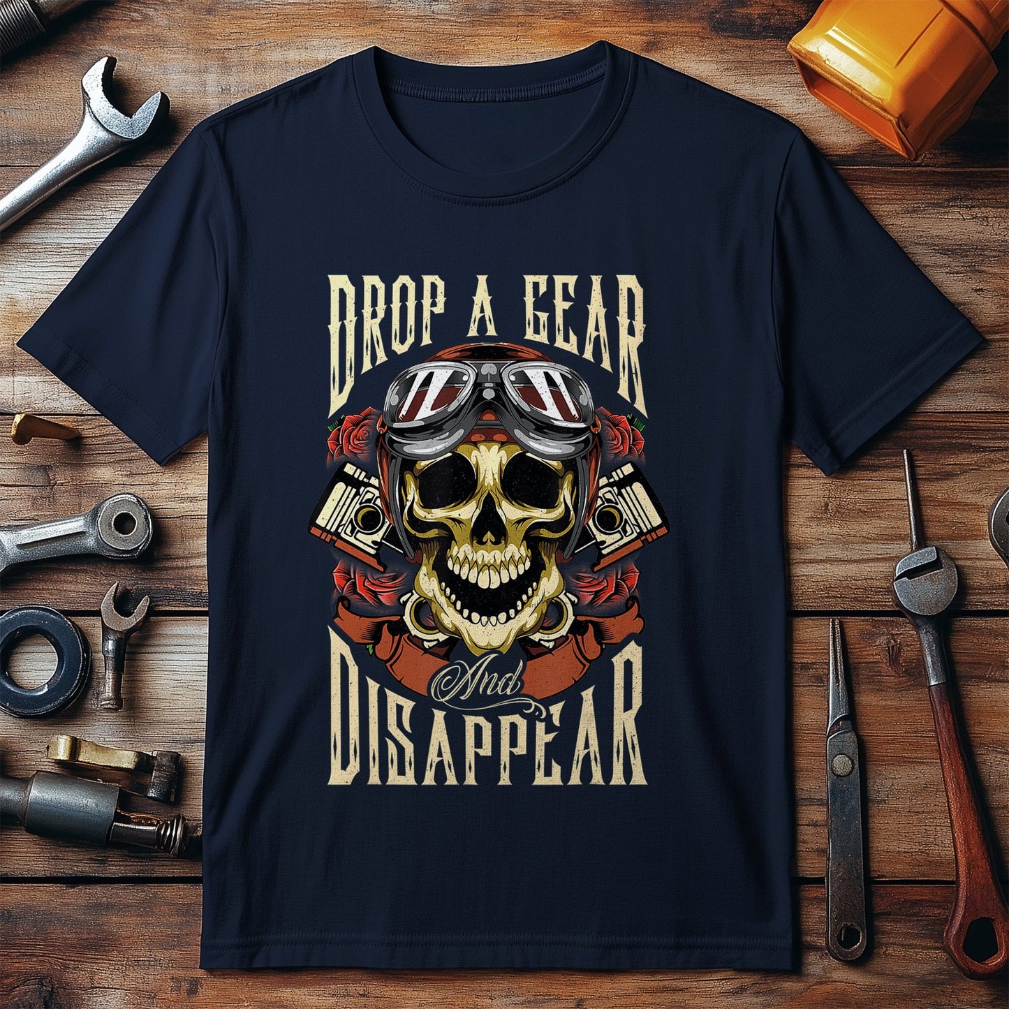 Drop a Gear and Disappear T-shirt -
