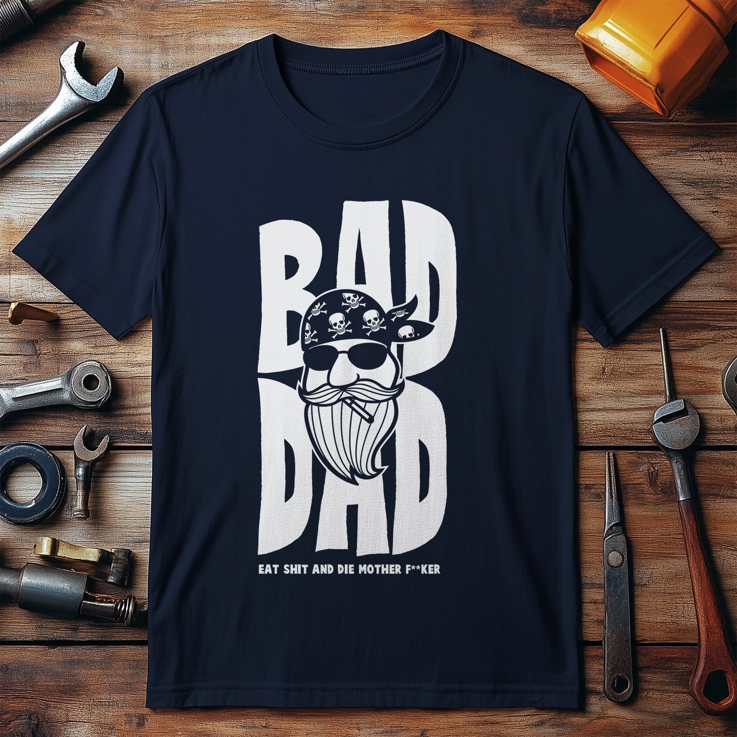 Bad Dad T-Shirt - Embrace Your Inner