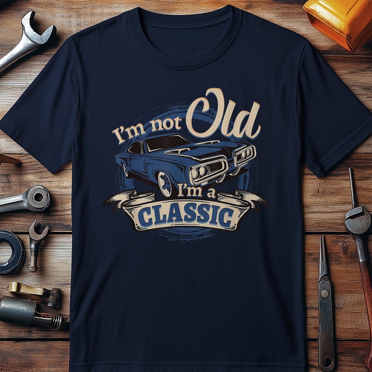 I'm Not Old, I'm A Classic T-Shirt