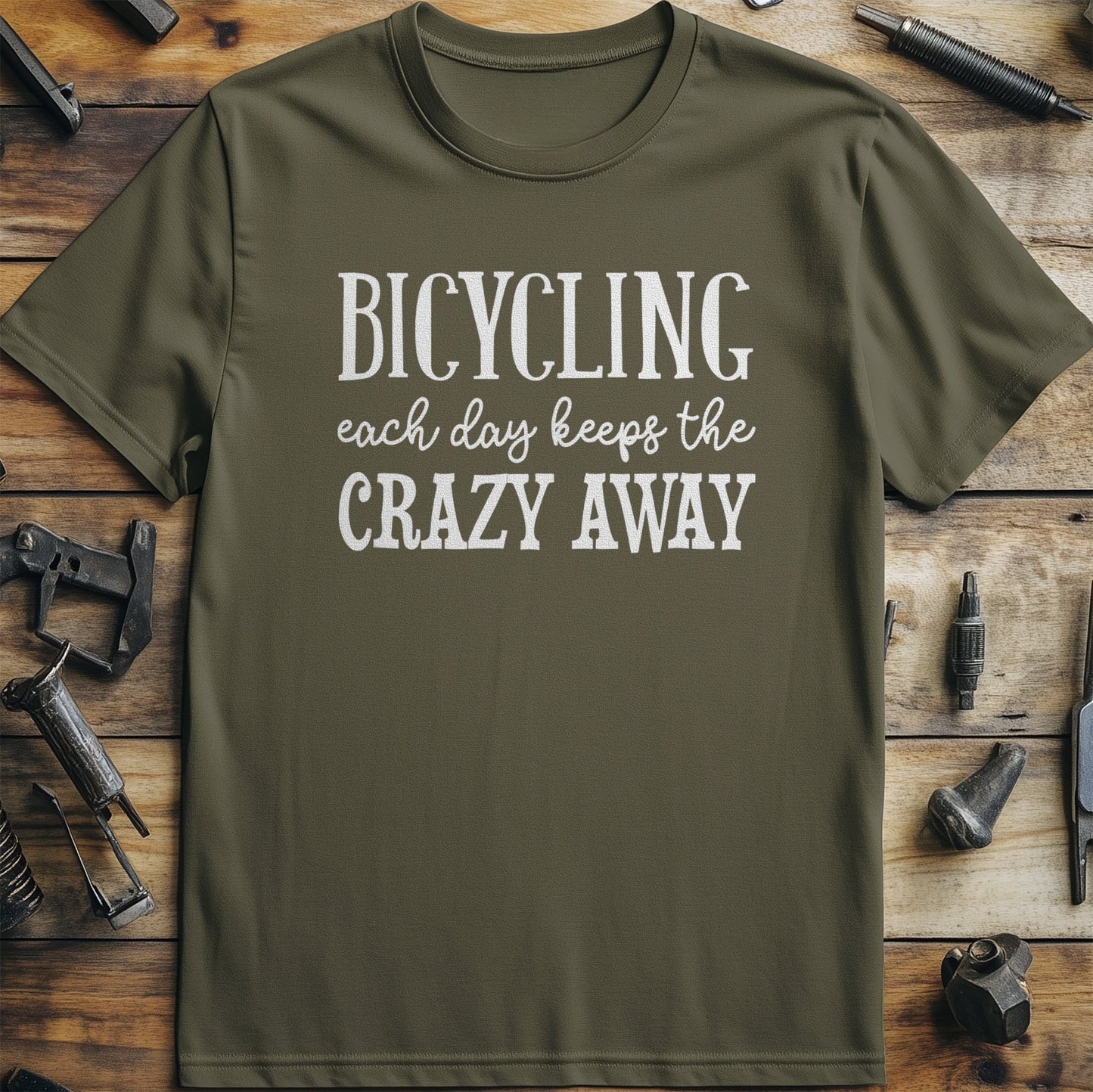 Cycling Each Day Keeps The Crazy Away T-shirt