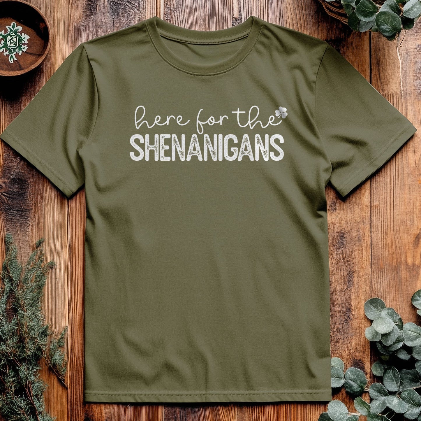 Here for the Shenanigans St. Patrick's Day T-shirt