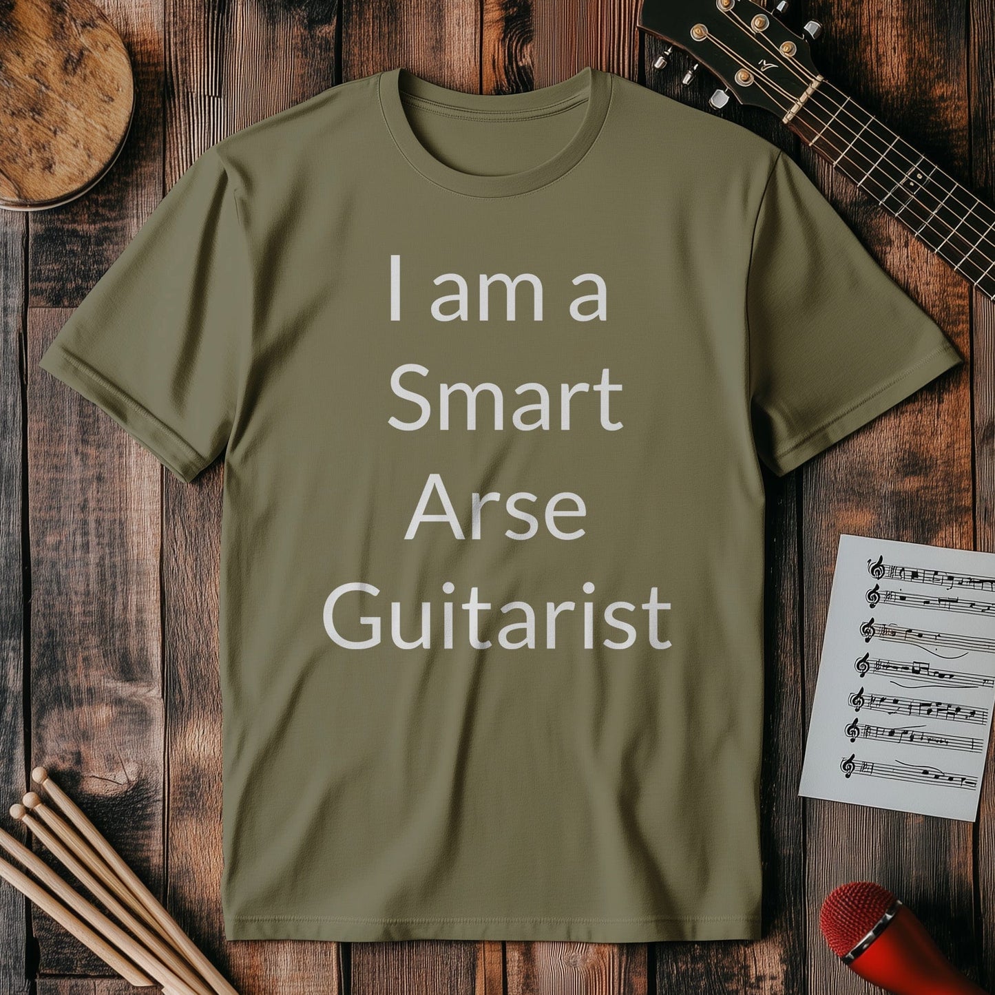 I Am a Smart Arse Guitarist T-Shirt