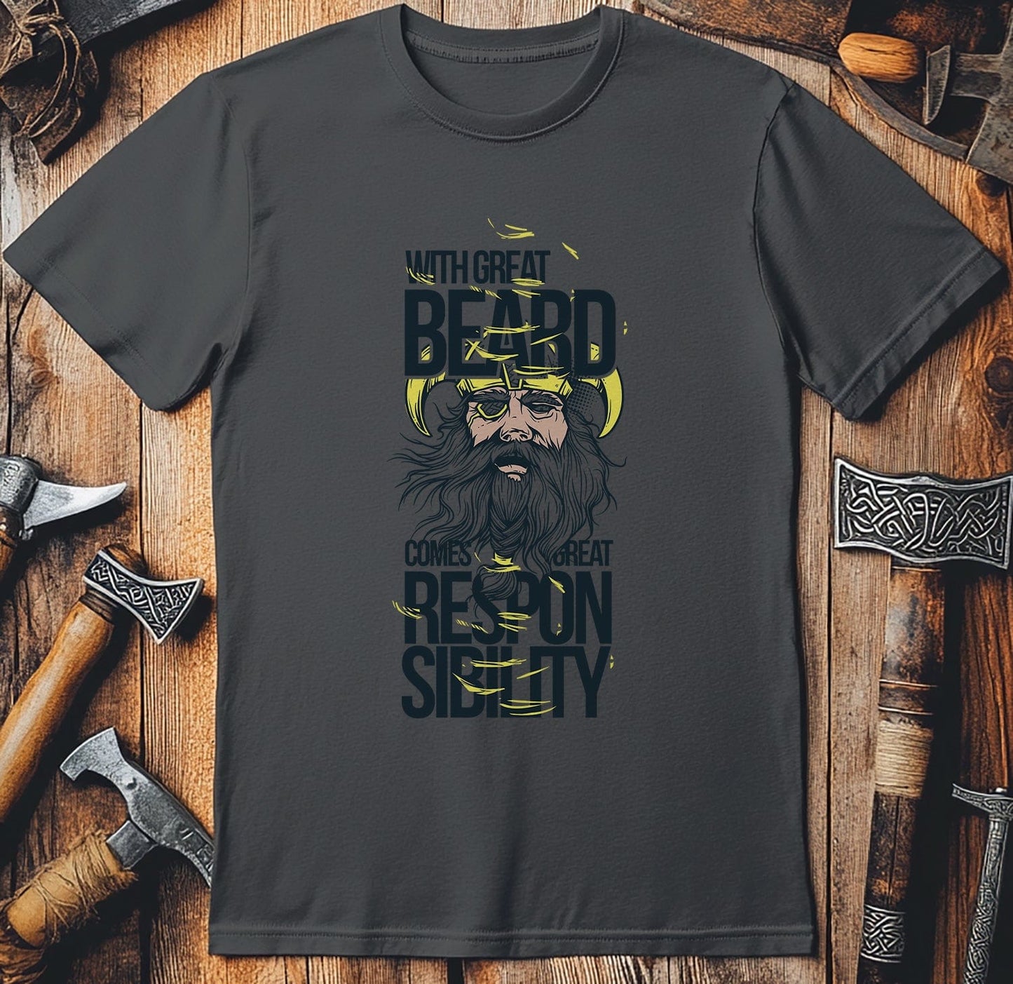 Beard responsibility Viking T-Shirt