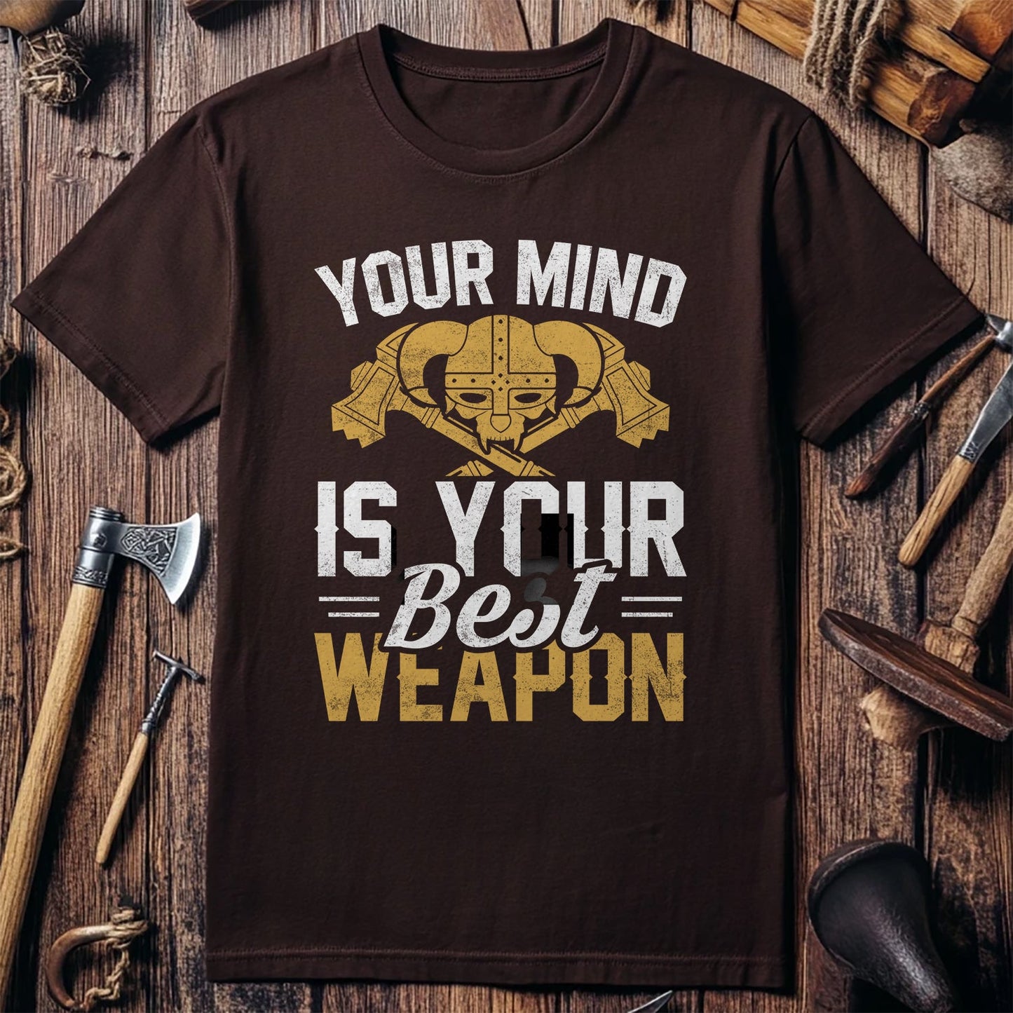 Your Mind Is Your Best Weapon T-Shirt