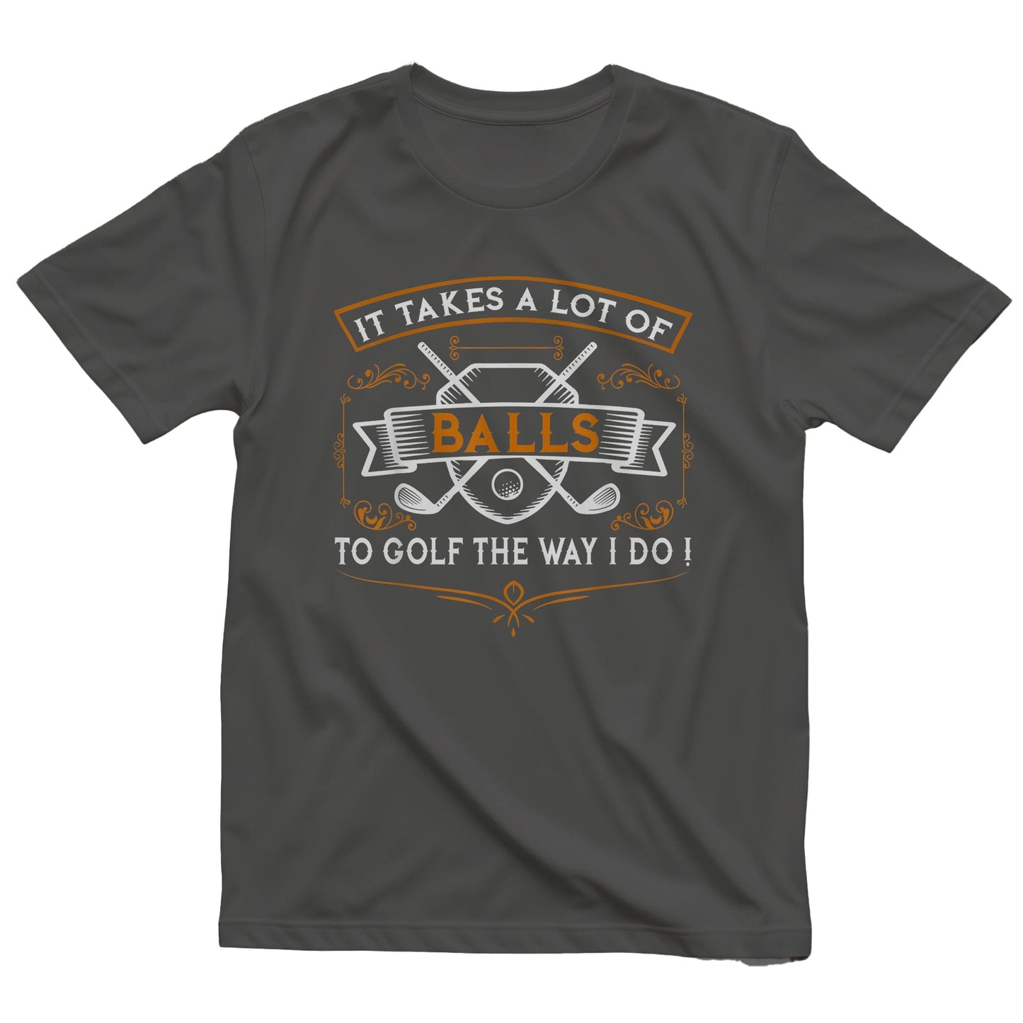 It Takes Balls Golf T-Shirt