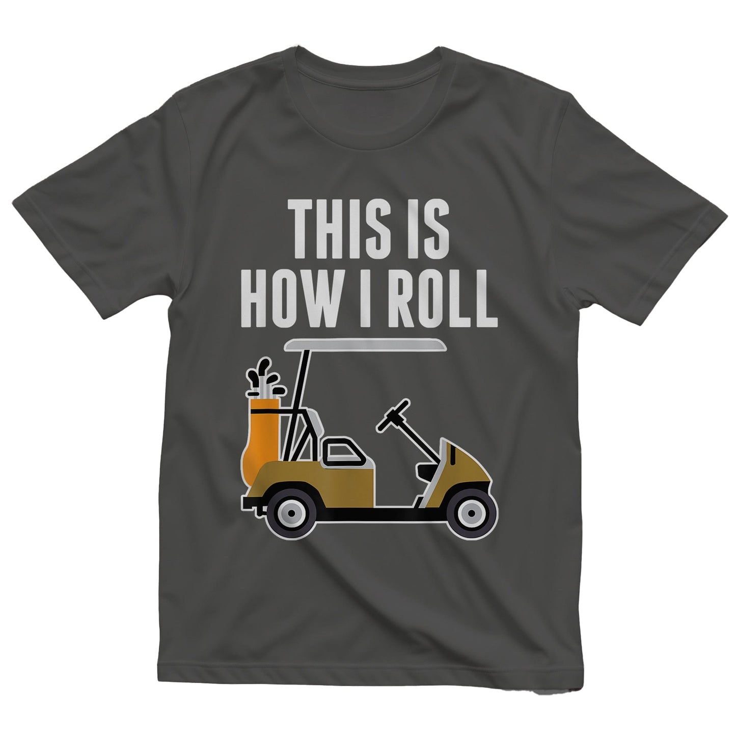 This is How I Roll Golf Cart t-shirt