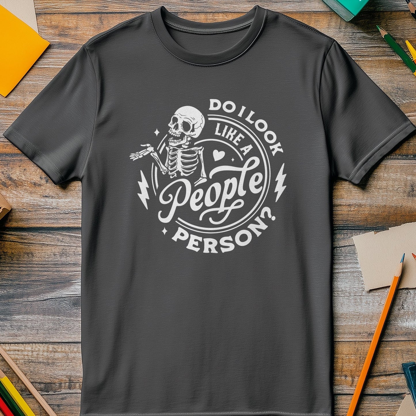 Do I Look Like A People Person Funny Skeleton T-Shirt