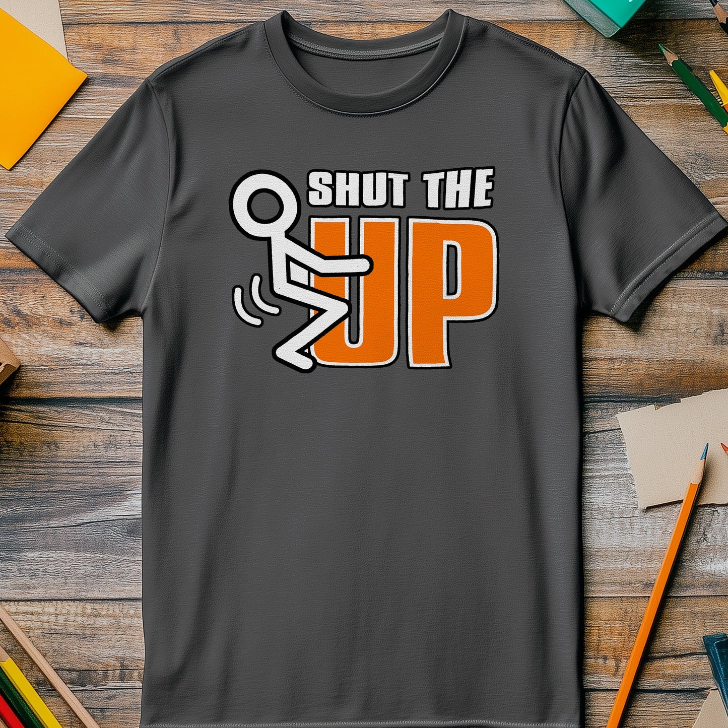 Shut The F*** Up T-shirt