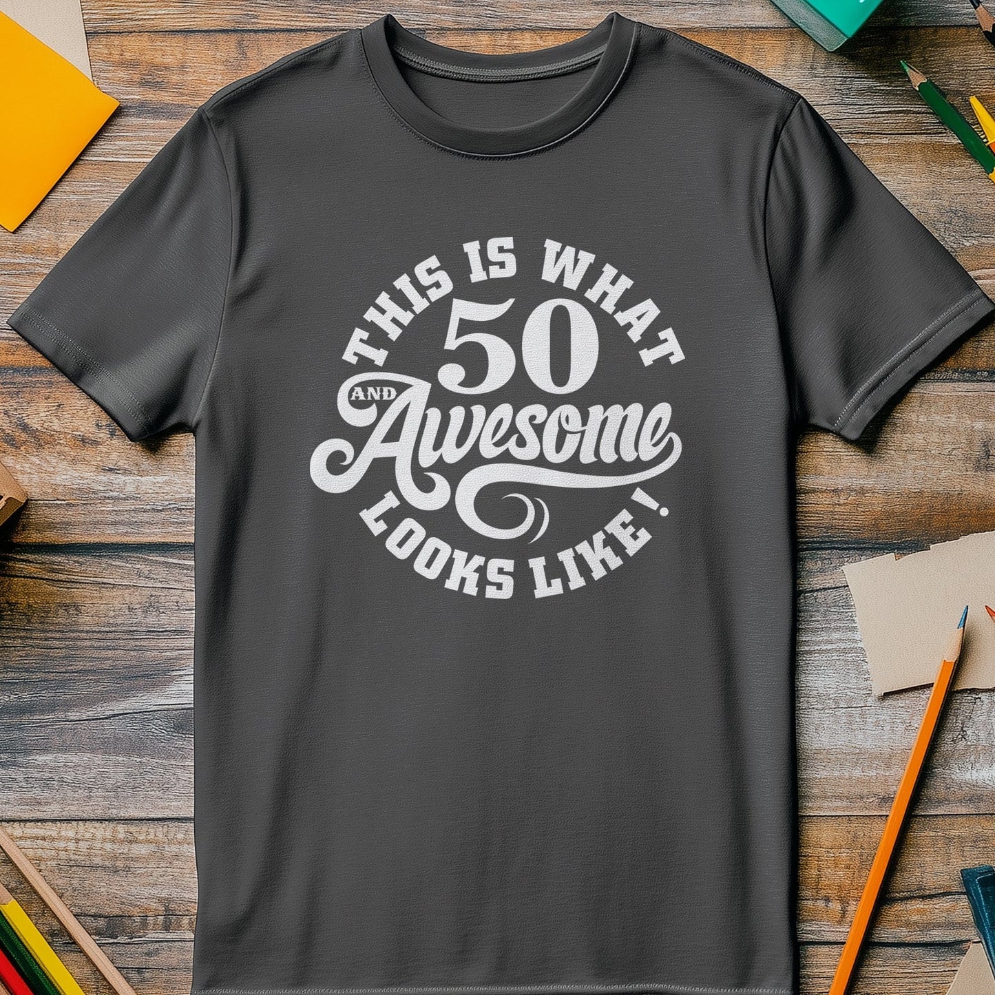 50 and Awesome T-Shirt