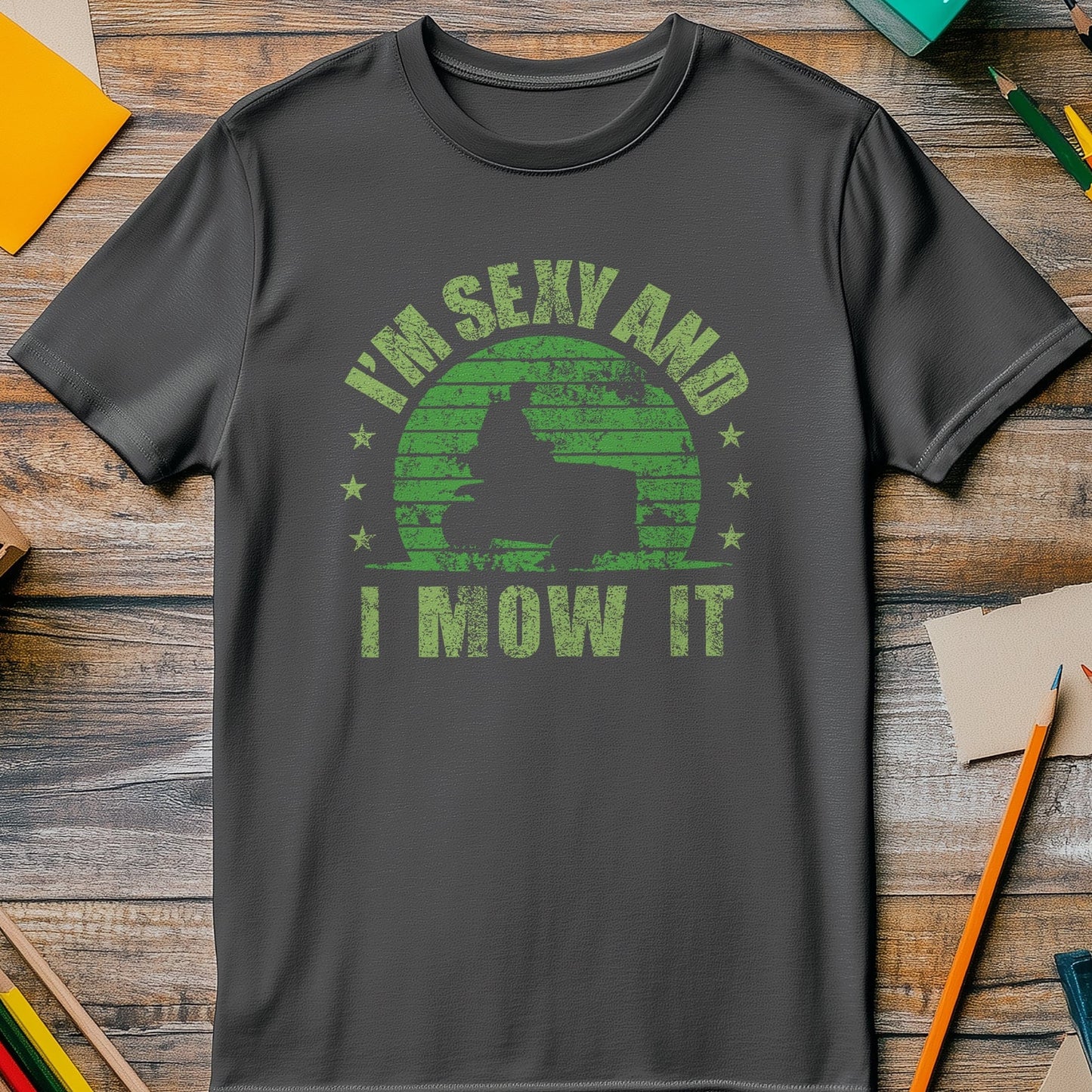 Sexy and I Mow It 4 t-shirt