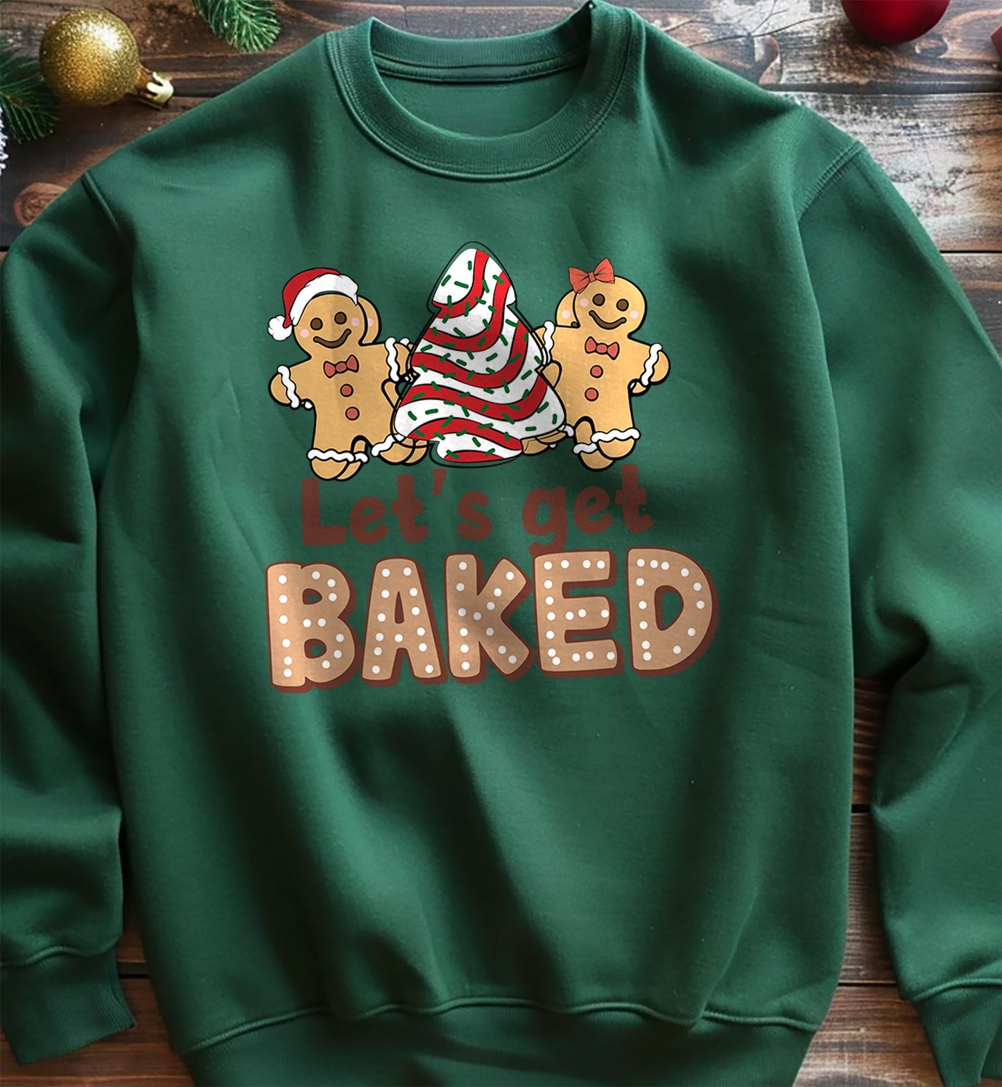 Let's Get Baked Sweatshirt