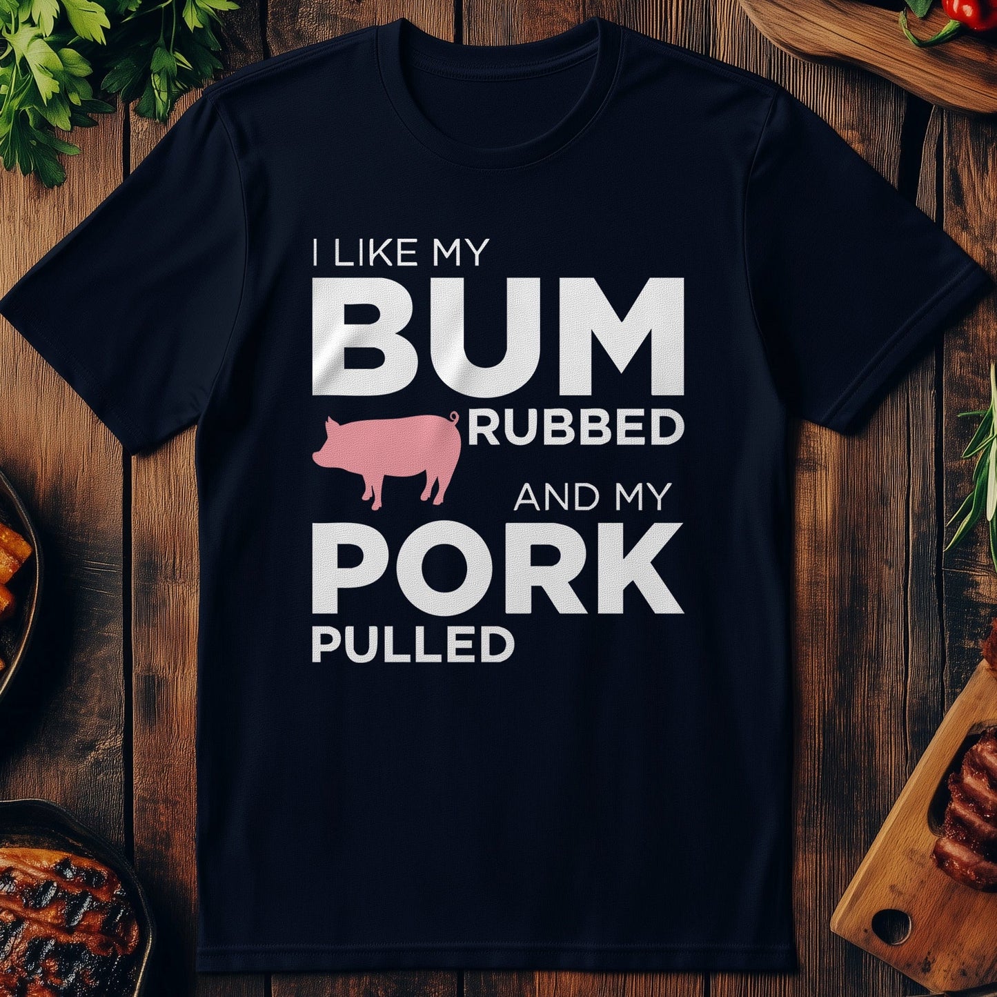 Bum Rubbed - T-Shirt