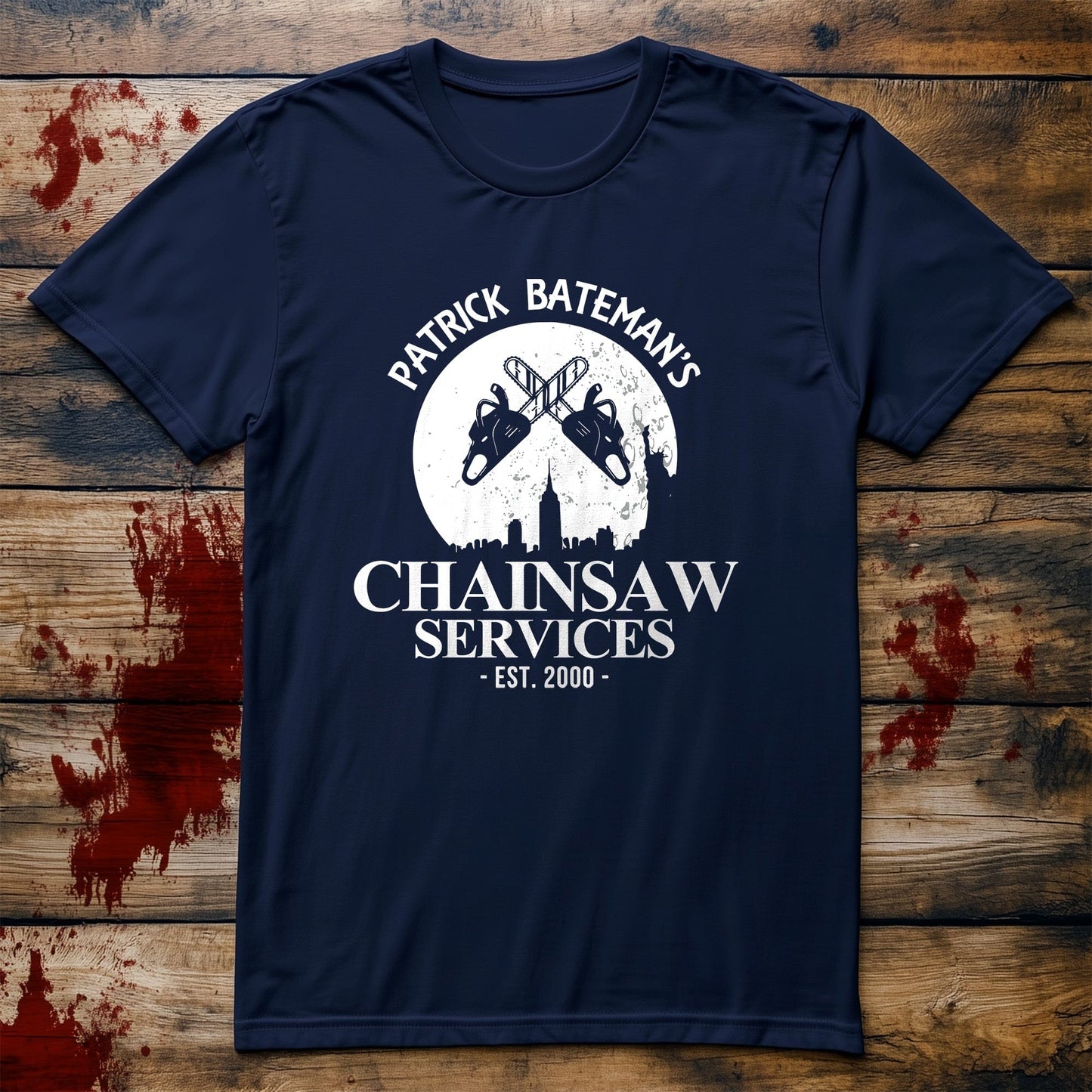 Patrick Bateman's Chainsaw Service T-Shirt
