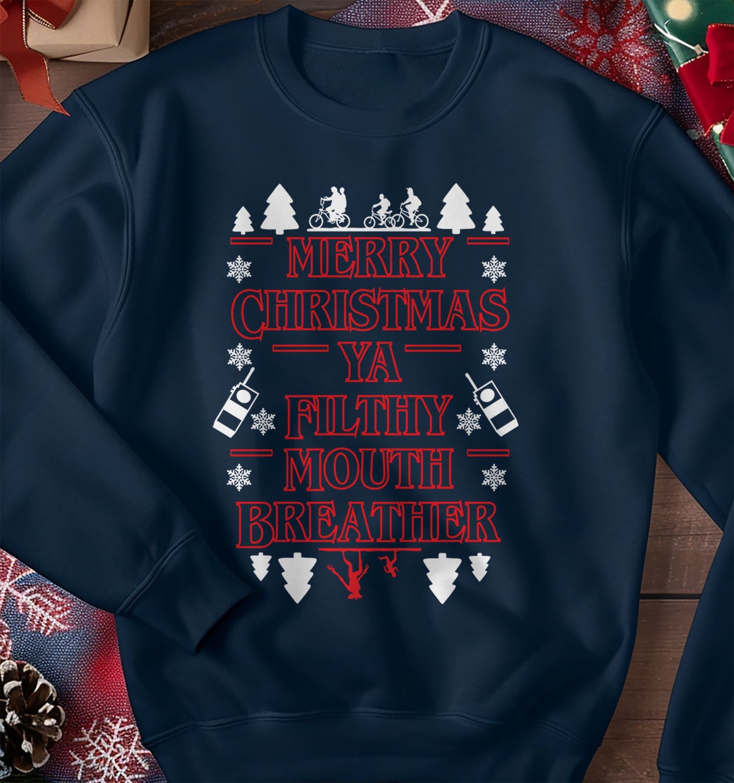 Merry Christmas Ya Filthy Mouth Breather Sweatshirt