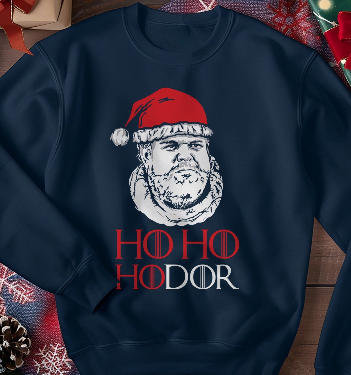 Ho Ho Hodor Sweatshirt