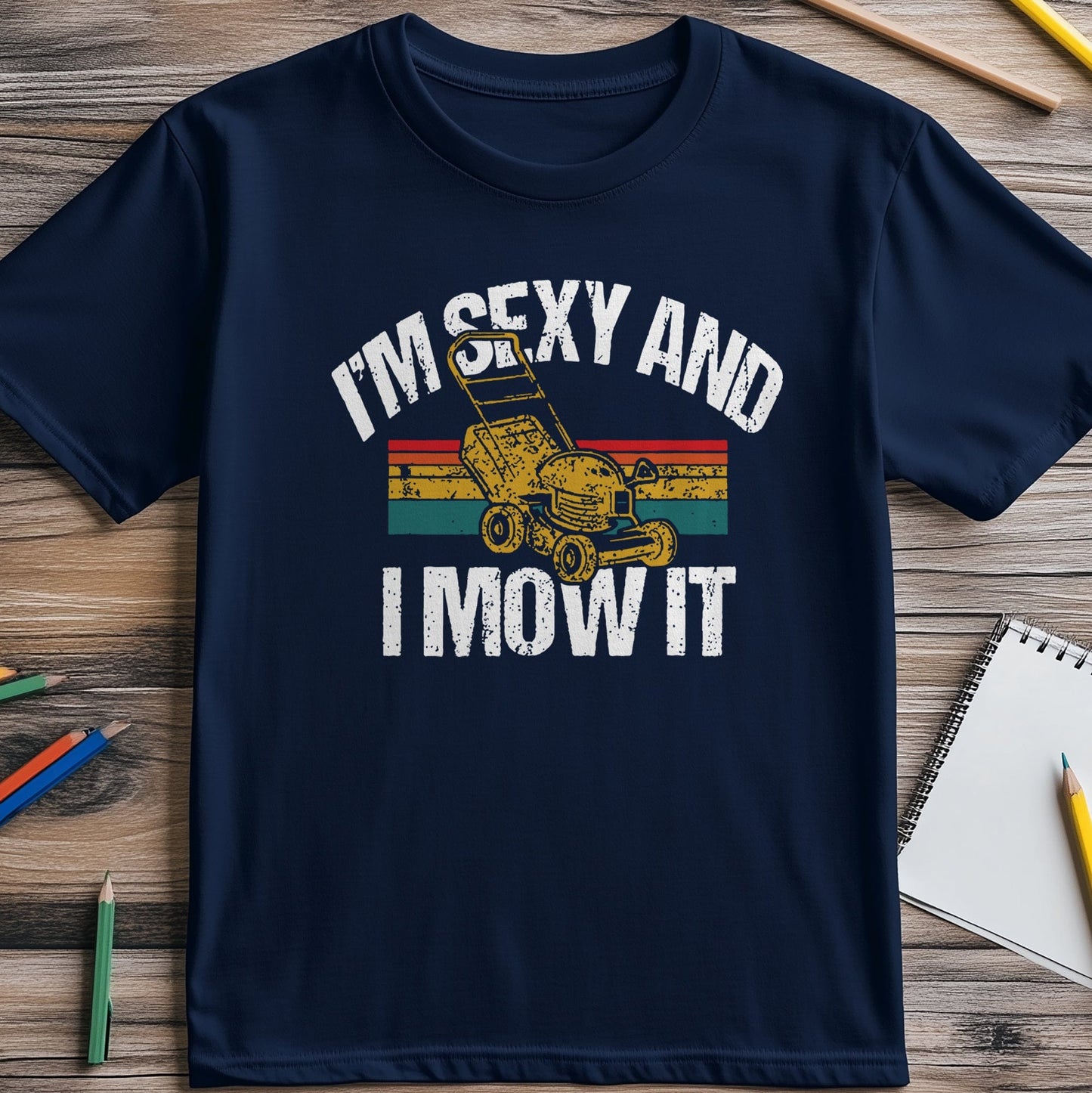 Sexy and I Mow It 5 T-shirt