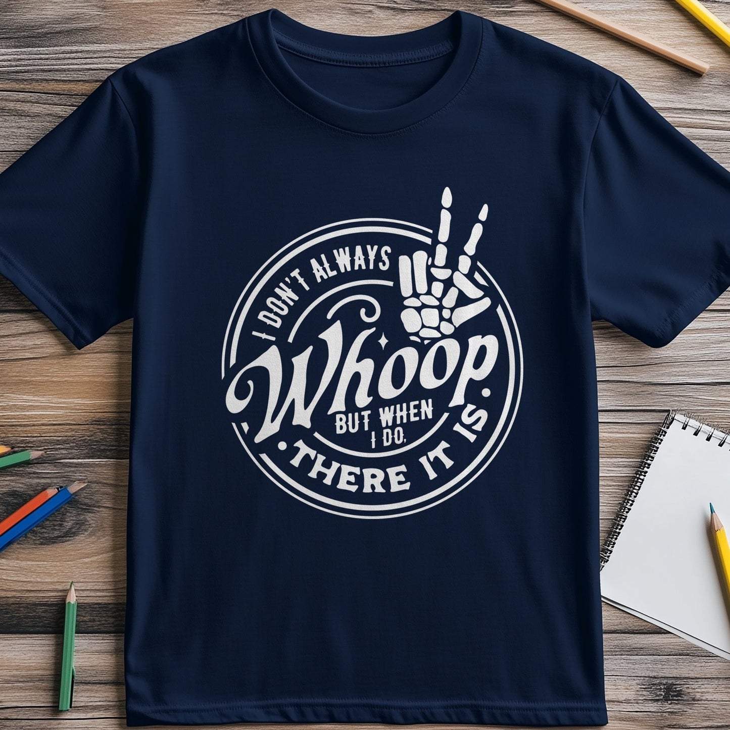I Don't Always Hand Whoop Whoop T-Shirt