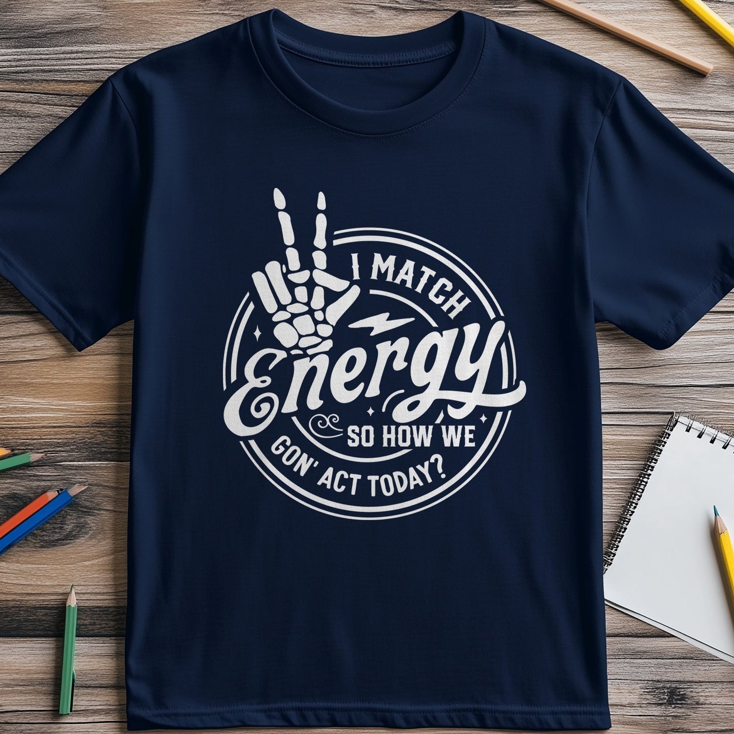 I Match Energy T-Shirt