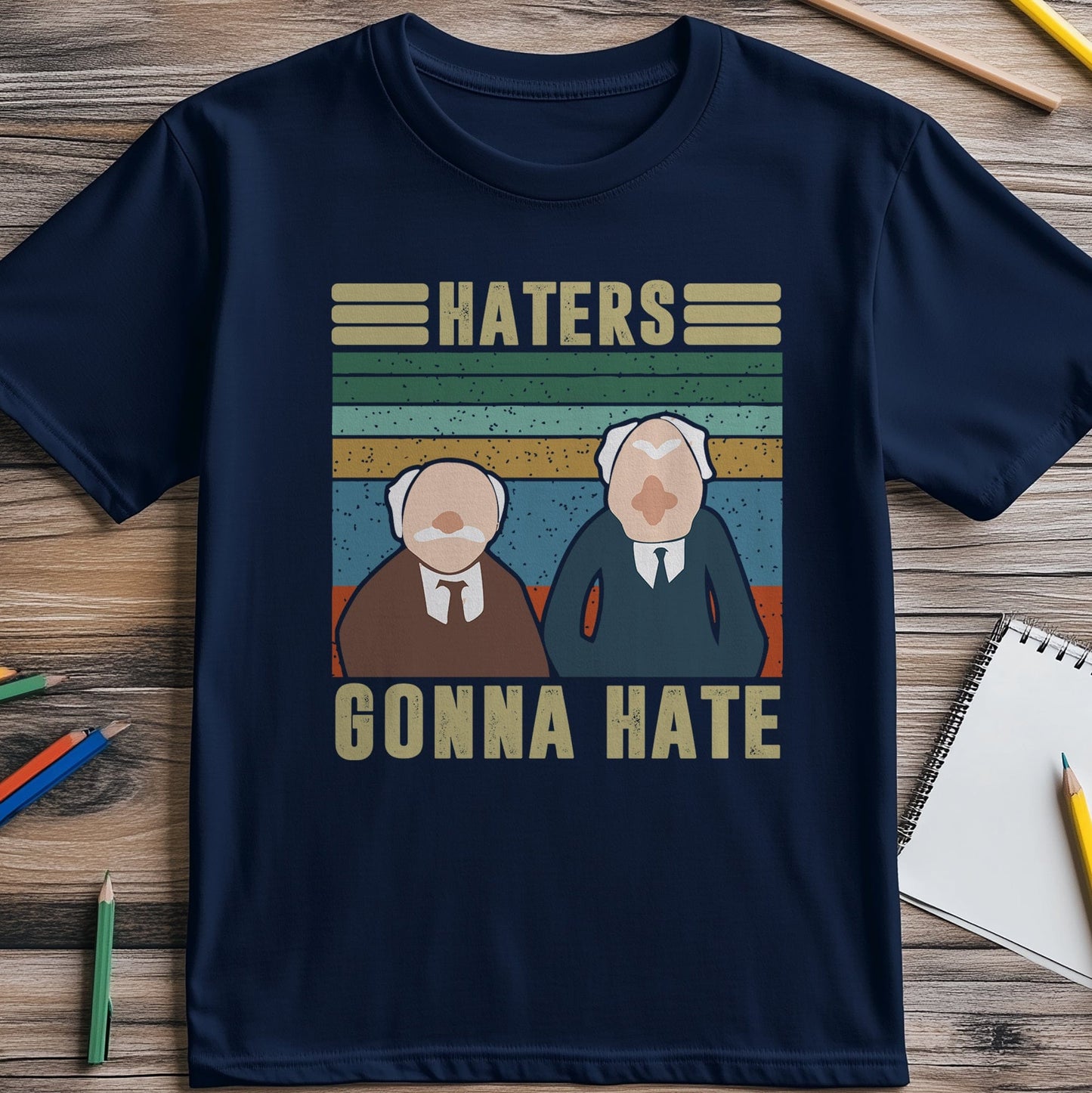 Haters Gonna Hate 2 T-Shirt - Wear It