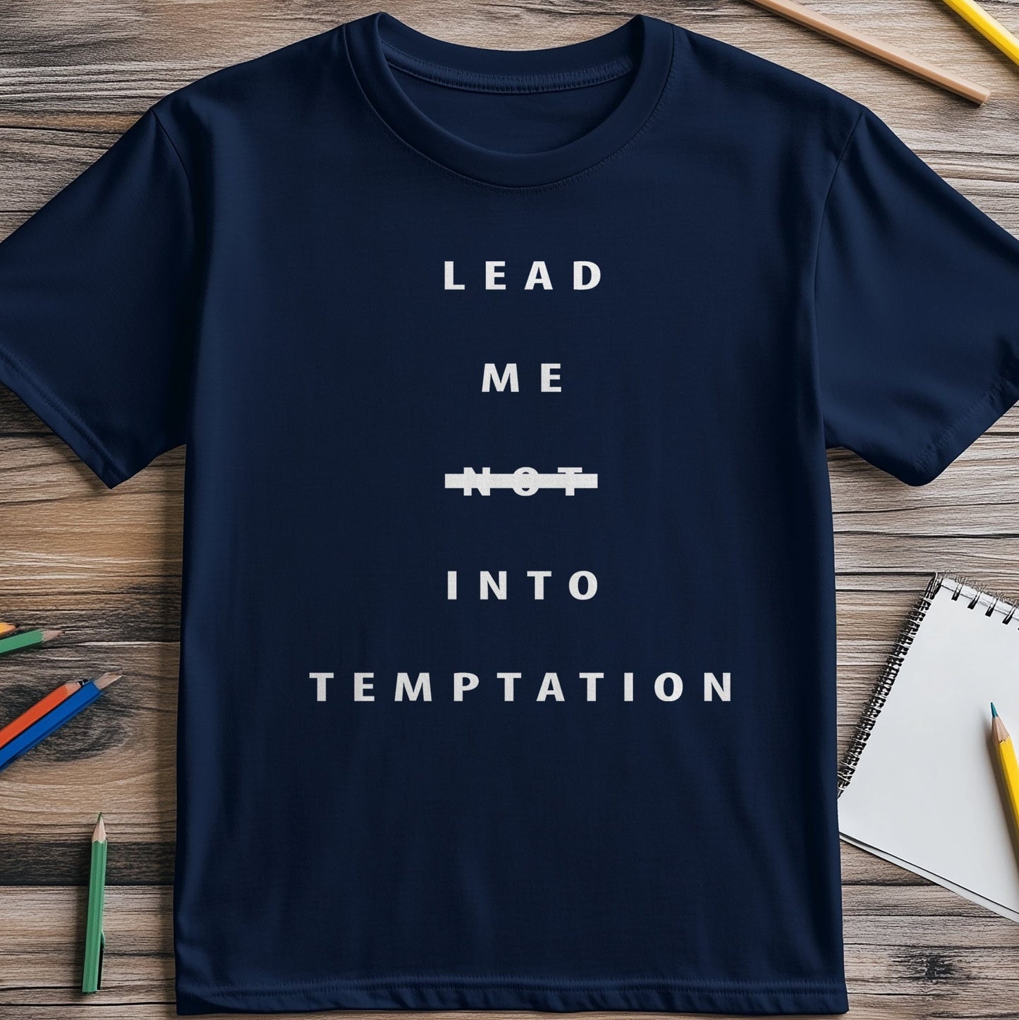 Lead Me to Temptation 4 T-shirt