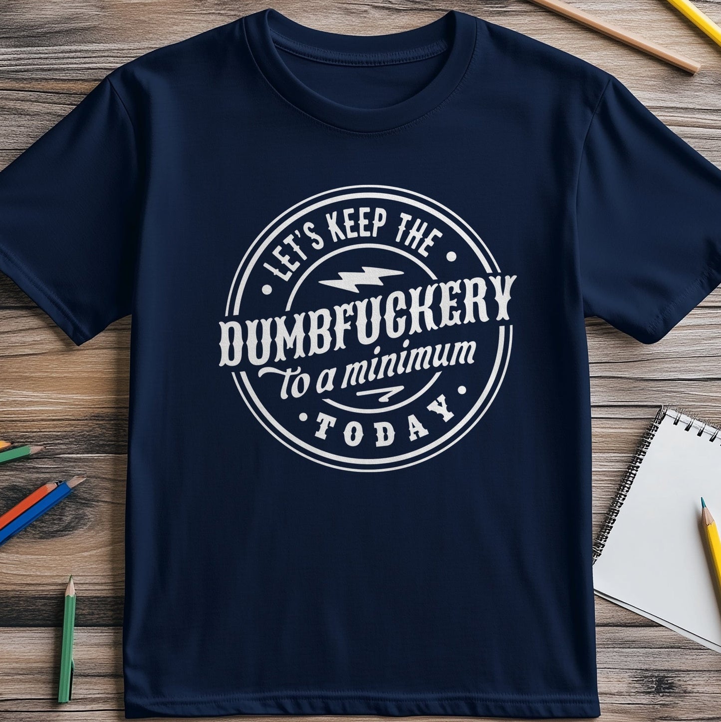 Dumb to a Minimum T-Shirt