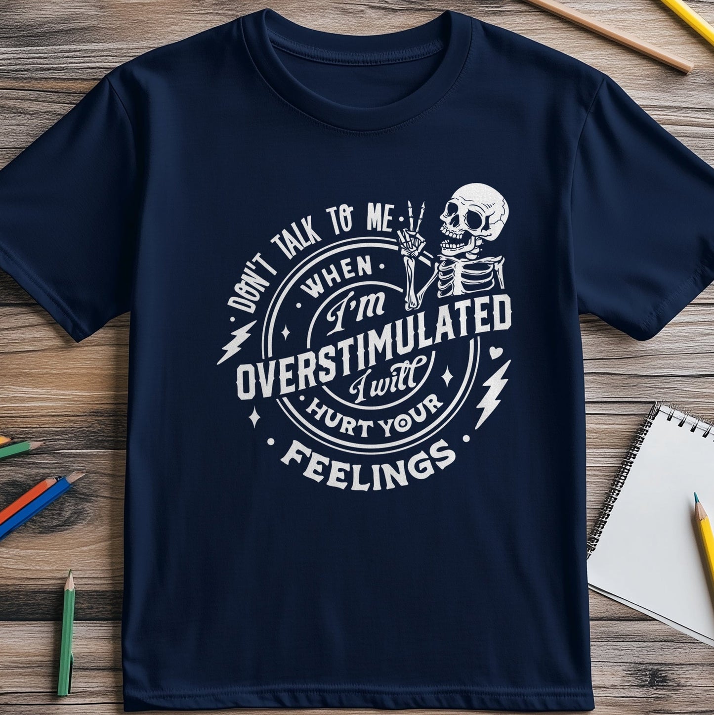 Don't Talk to Me Unless You're a Skeleton T-shirt