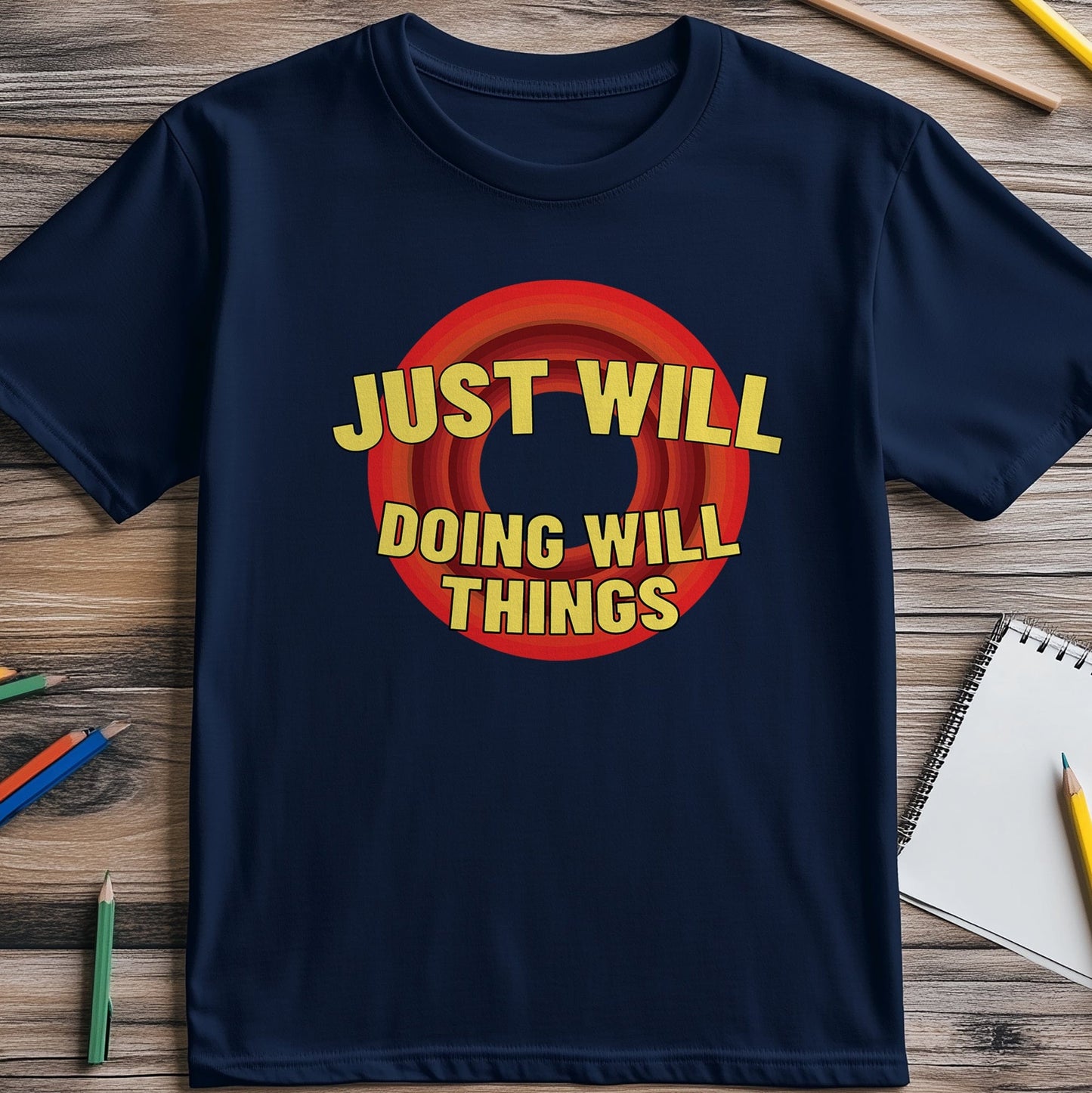 Just Doing Will T-Shirt