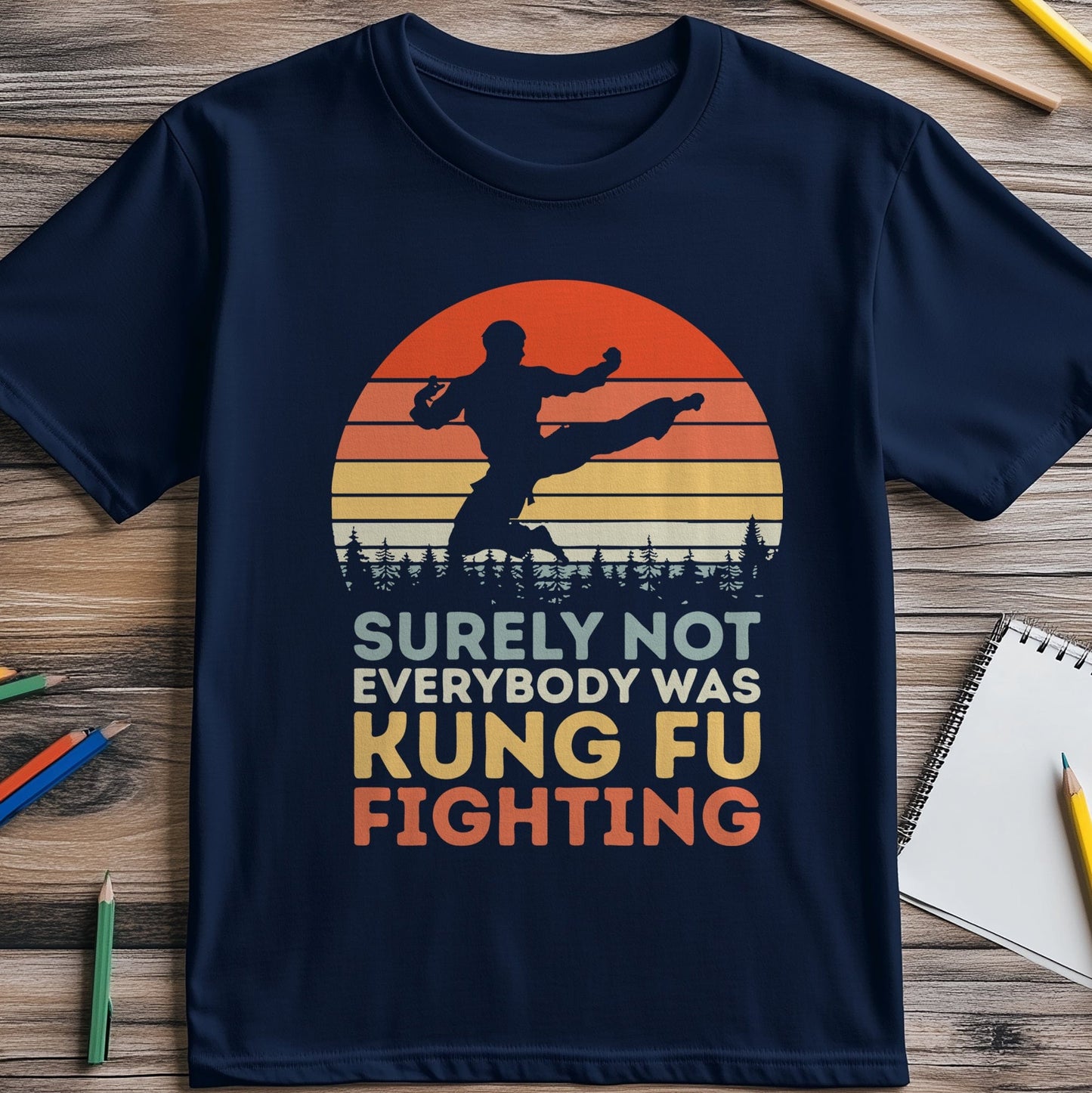 Kung Fu Fight 5 T-Shirt - Not Everyone