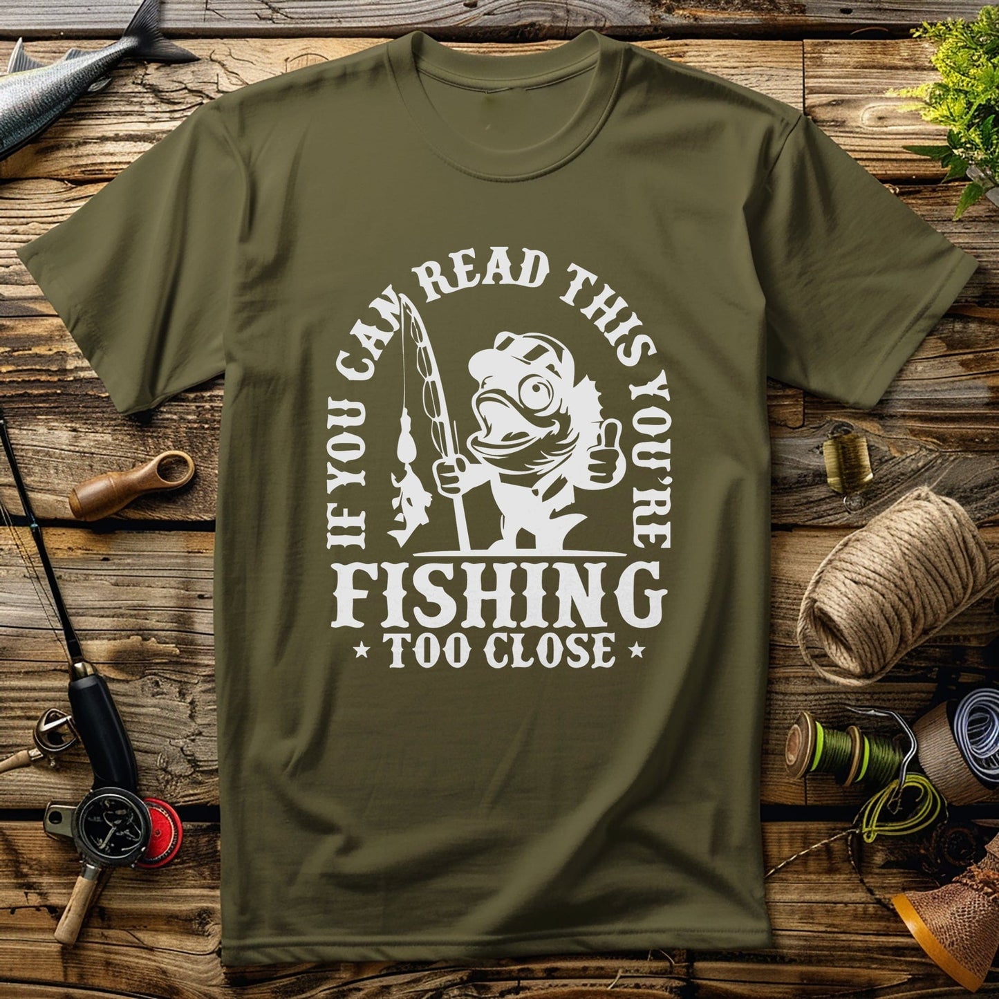 Fishing Too Close 2 T-Shirt