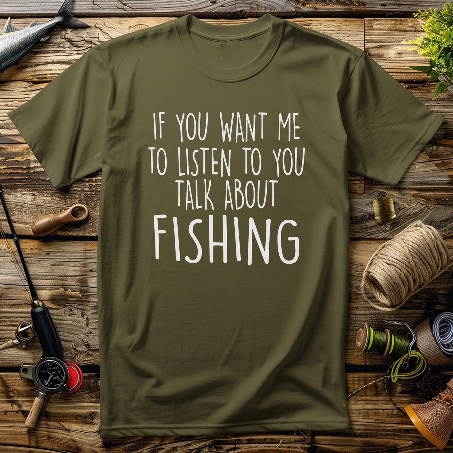 Talk About Fishing t-shirt
