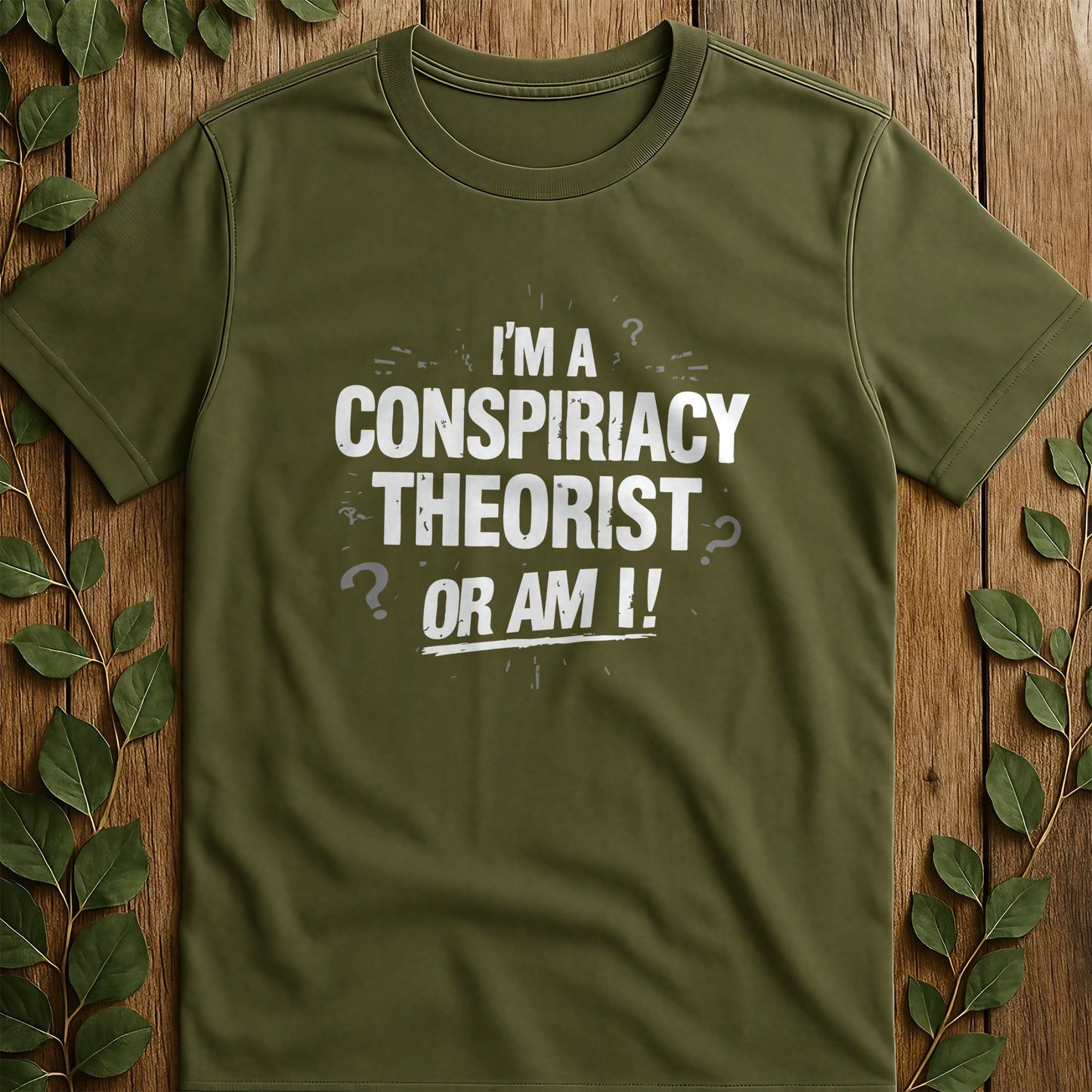 Im A Conspiracy T-Shirt
