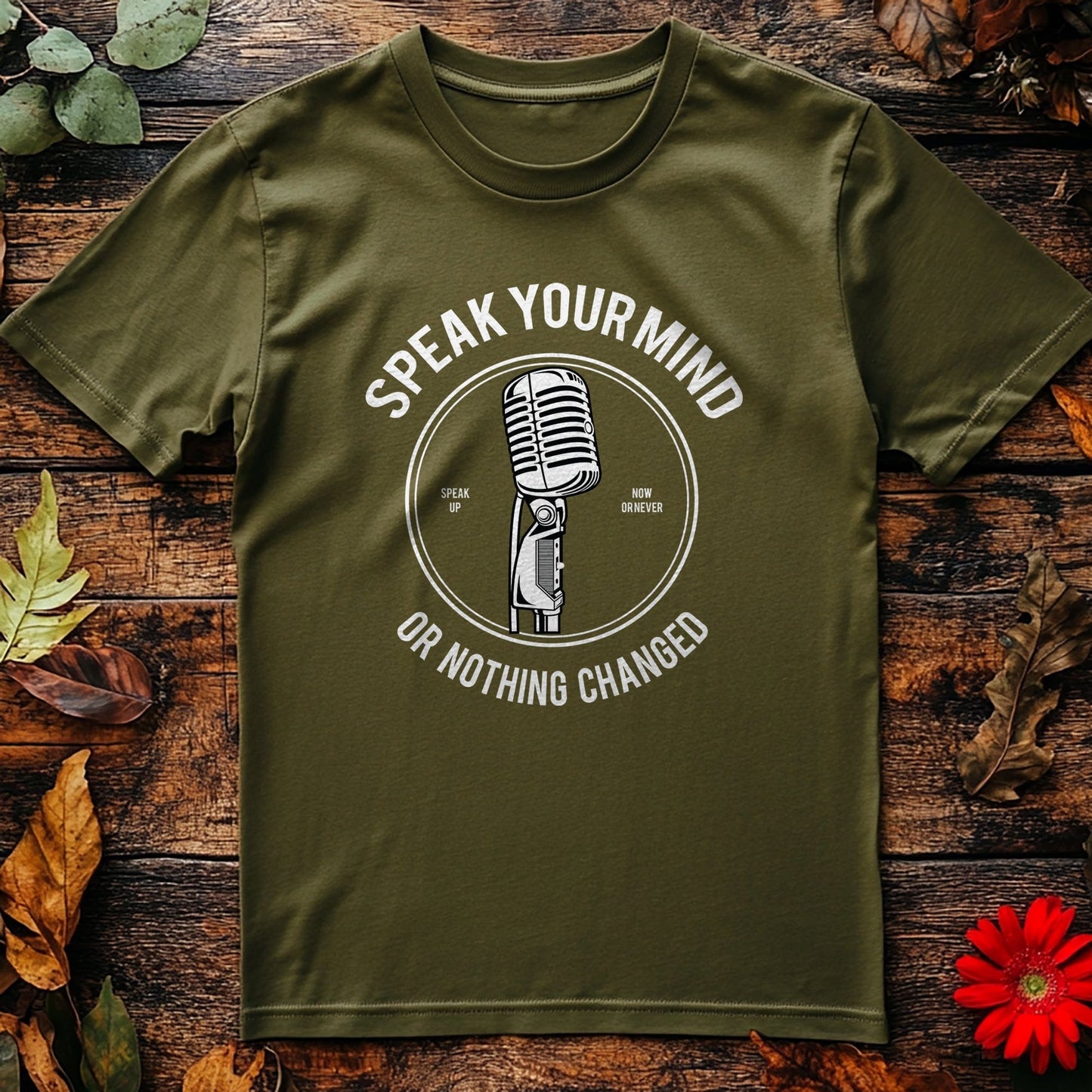 Speak Your Mind T-Shirt