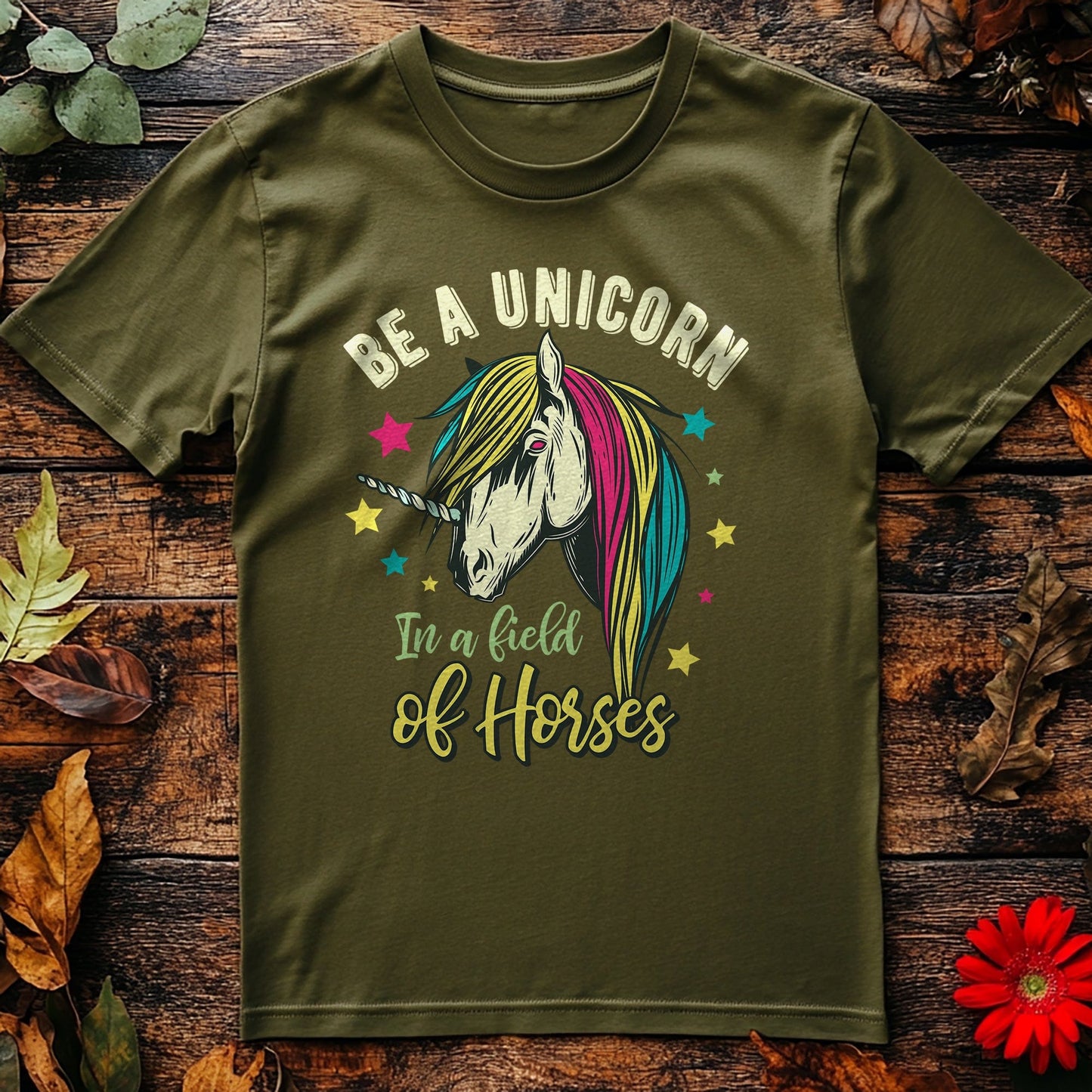 Be a Unicorn Among Horses T-Shirt