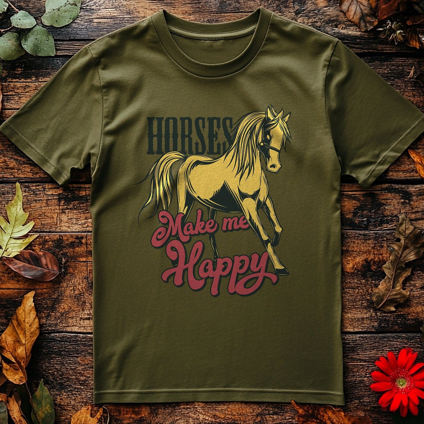 Horses Make Me Happy t-shirt