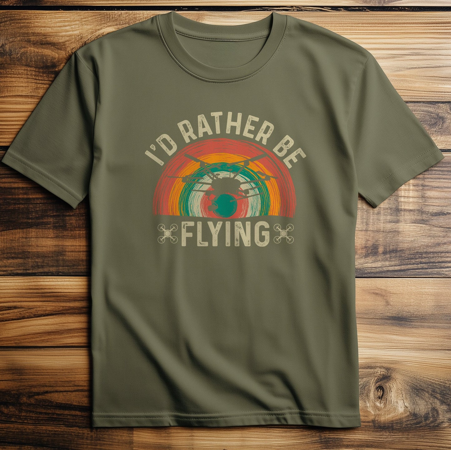 Drone Rather Be T-Shirt