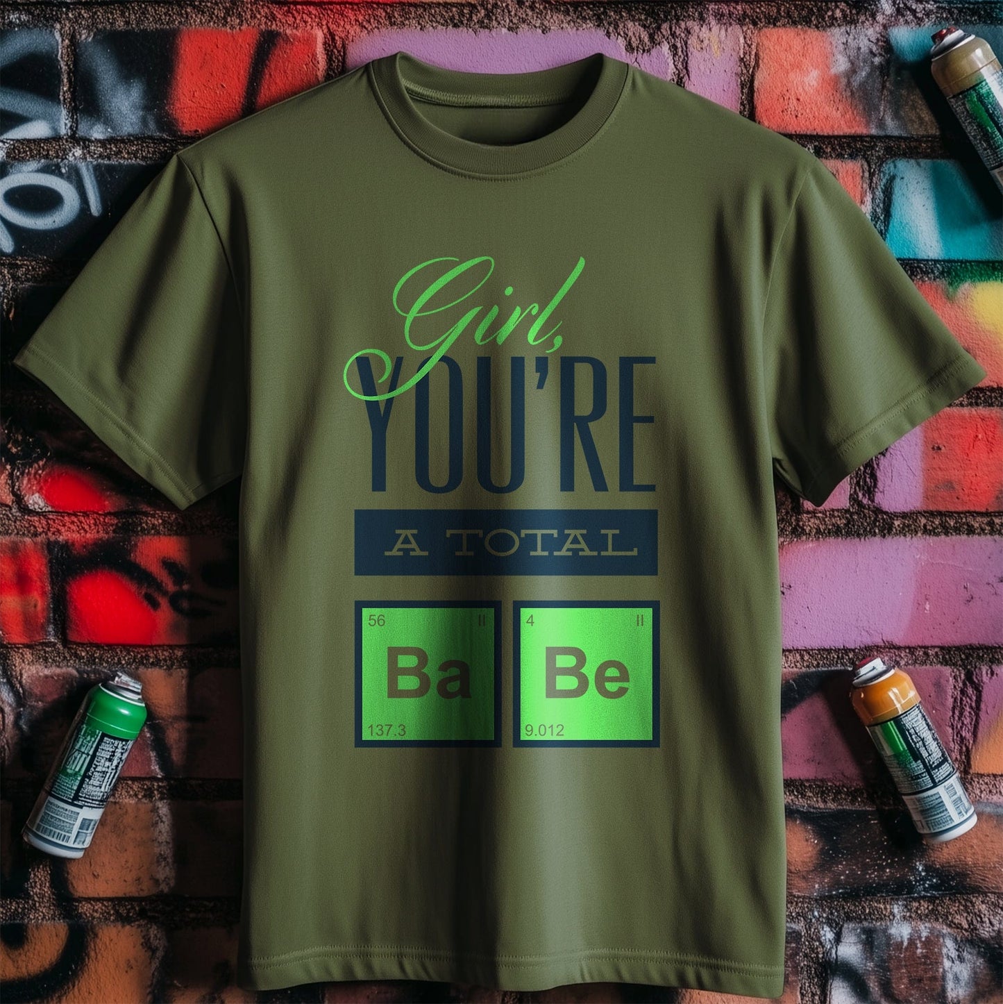 A Total Babe T-shirt - Flaunt Your