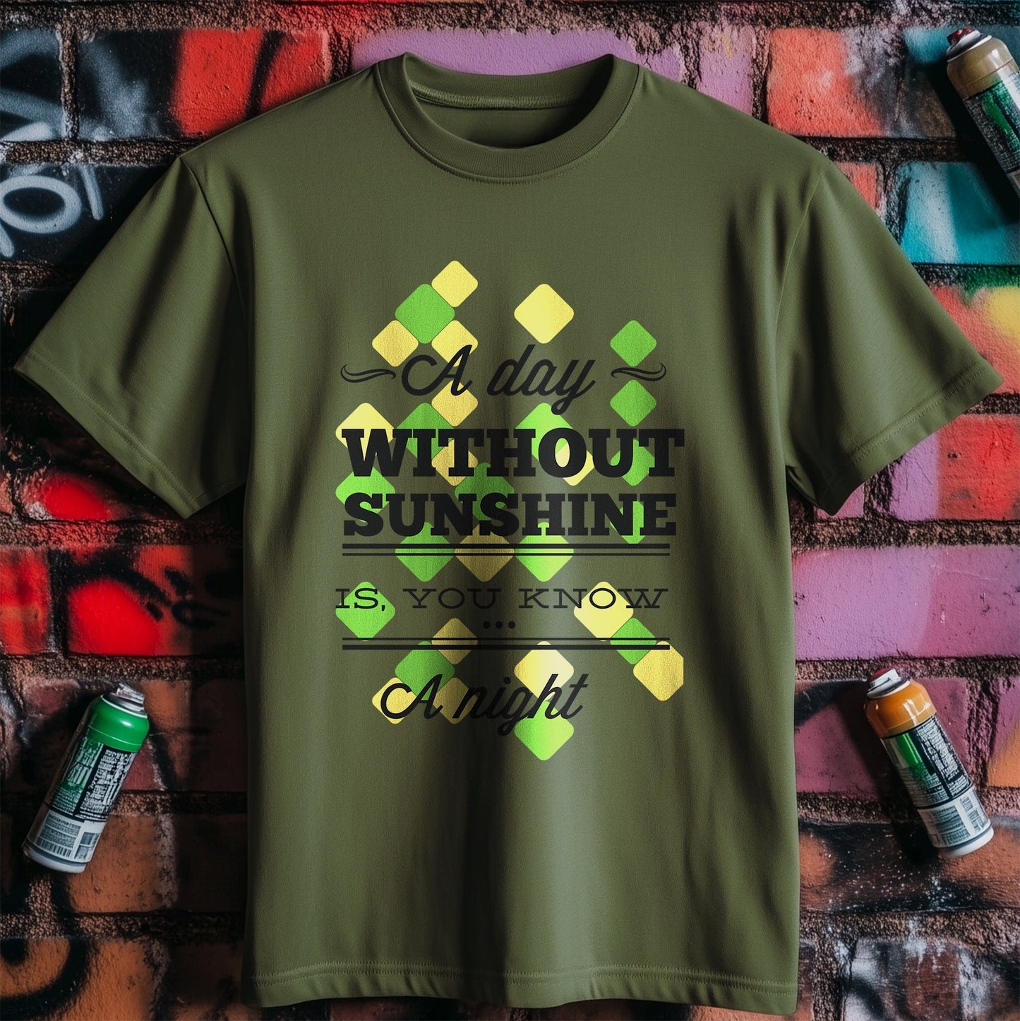 A Day Without Sunshine T-shirt