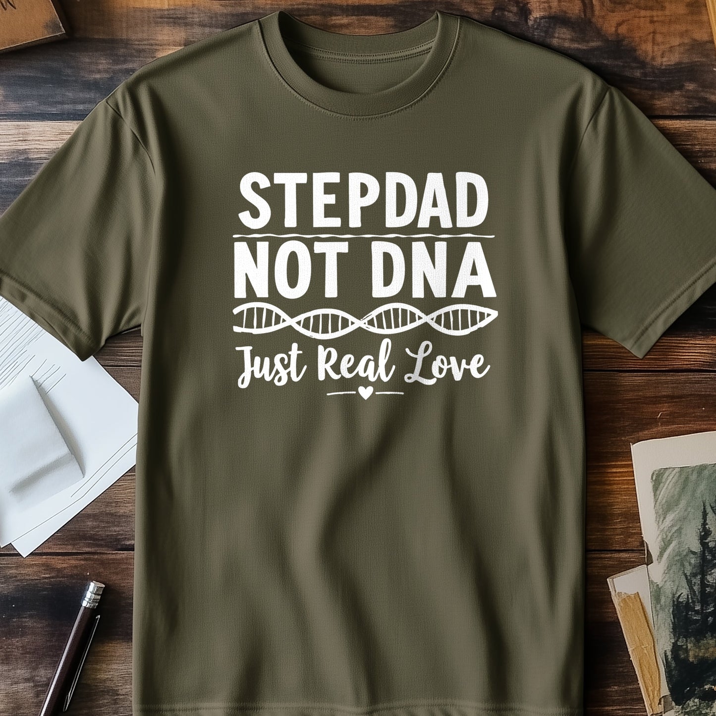 Stepdad Not Dna T T-Shirt