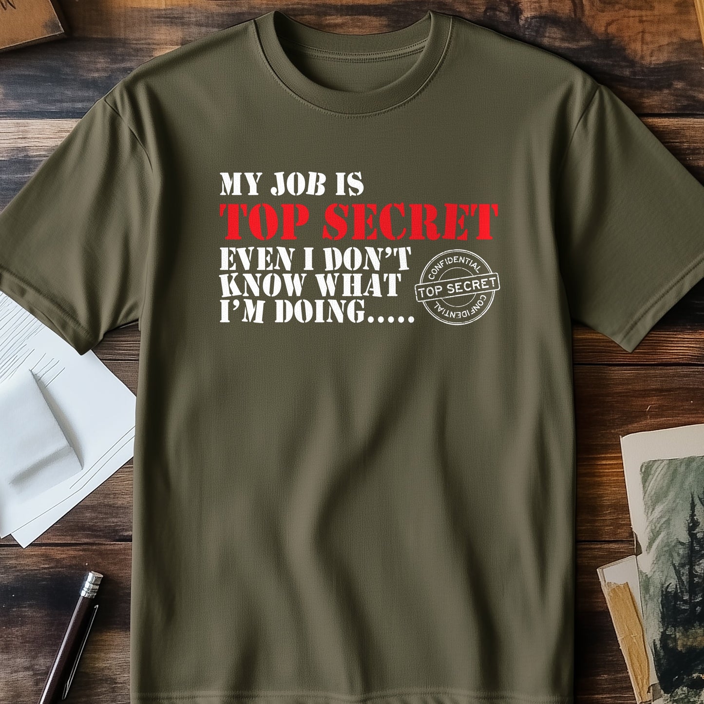Top Secret Job T-Shirt - Funny and