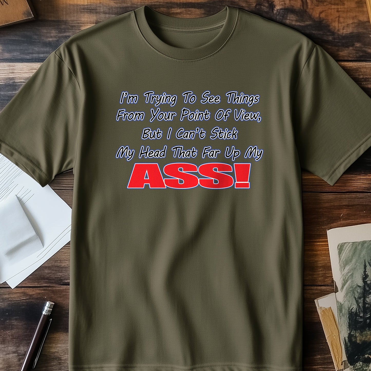 Your Point View Ass T-shirt -