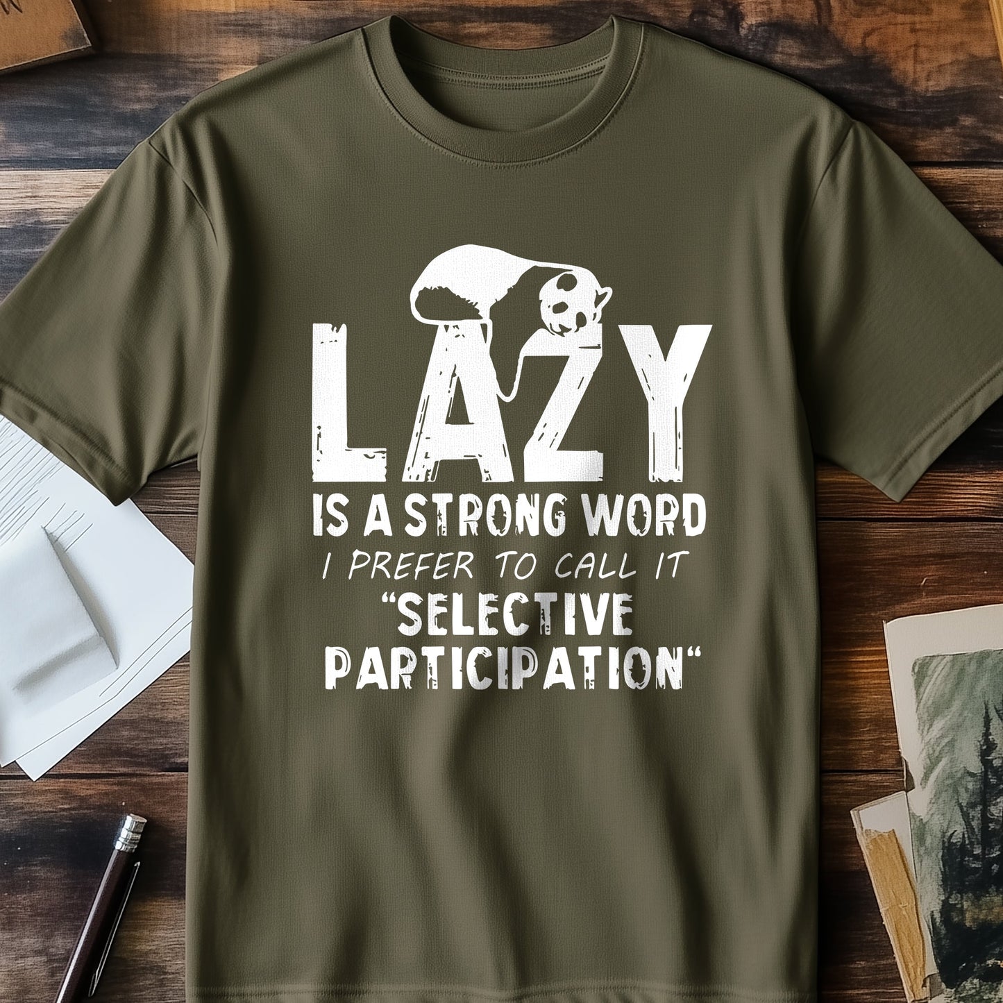 Lazy is a Strong Word Panda T-Shirt -