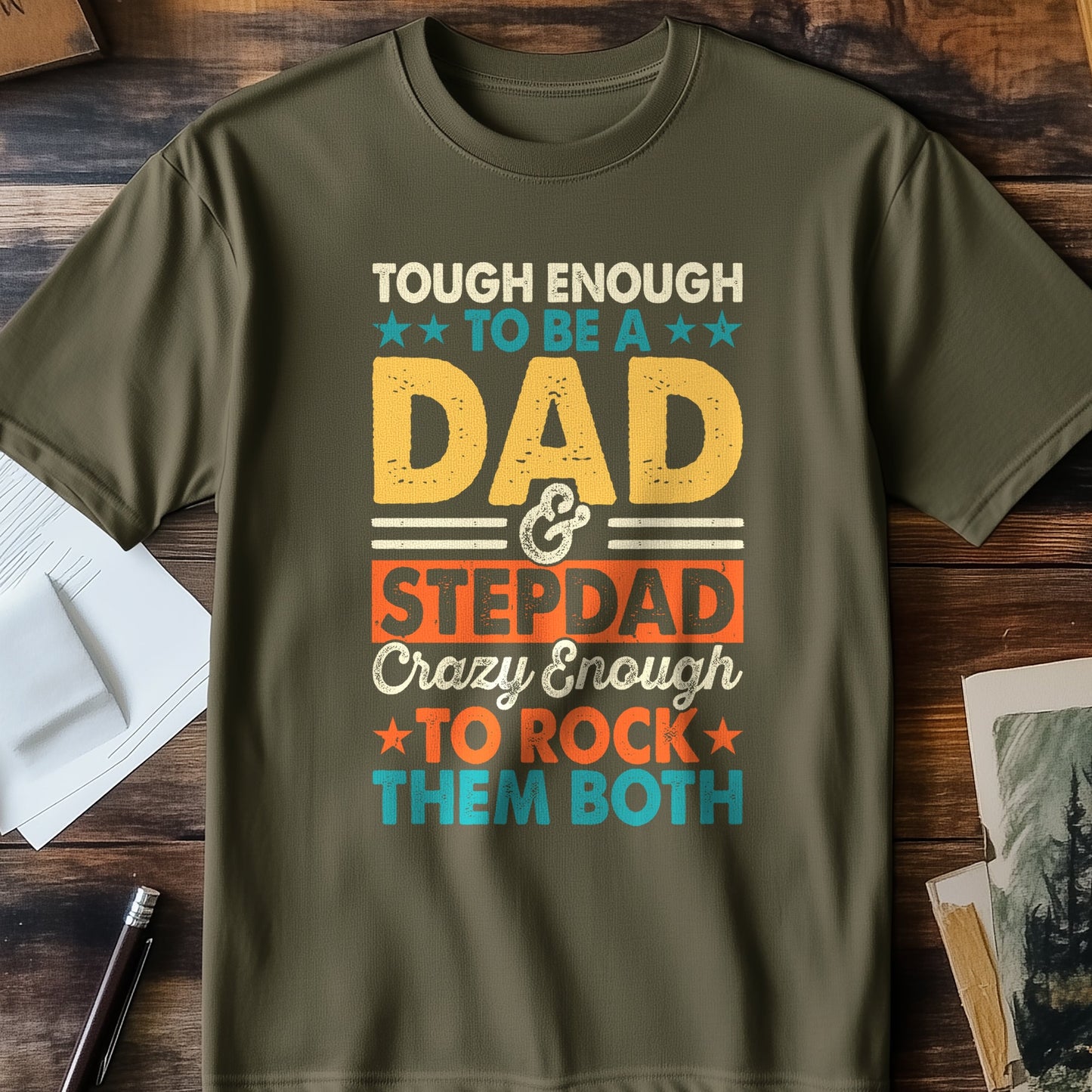 Dad Stepdad Tough T-Shirt