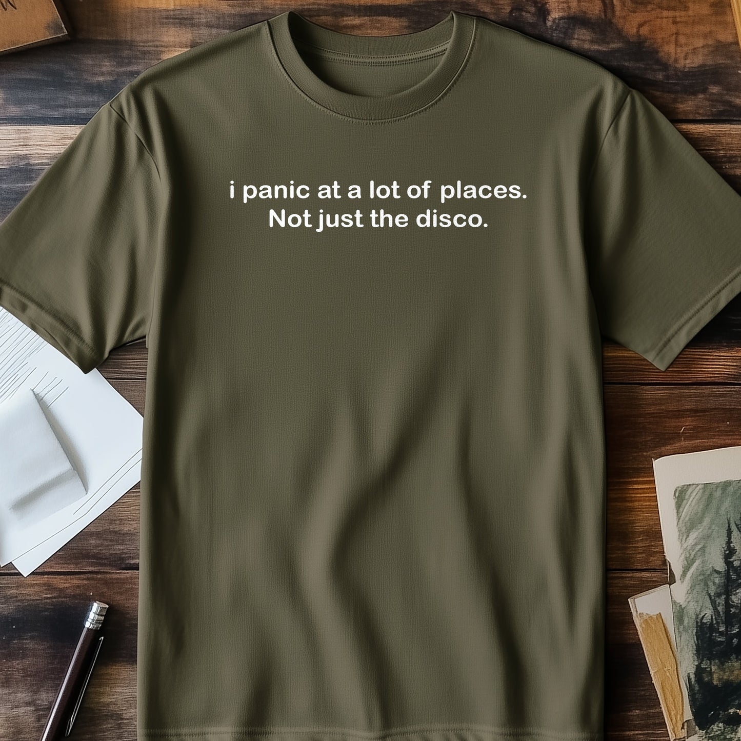 I Panic at a Lot of Places T-Shirt -