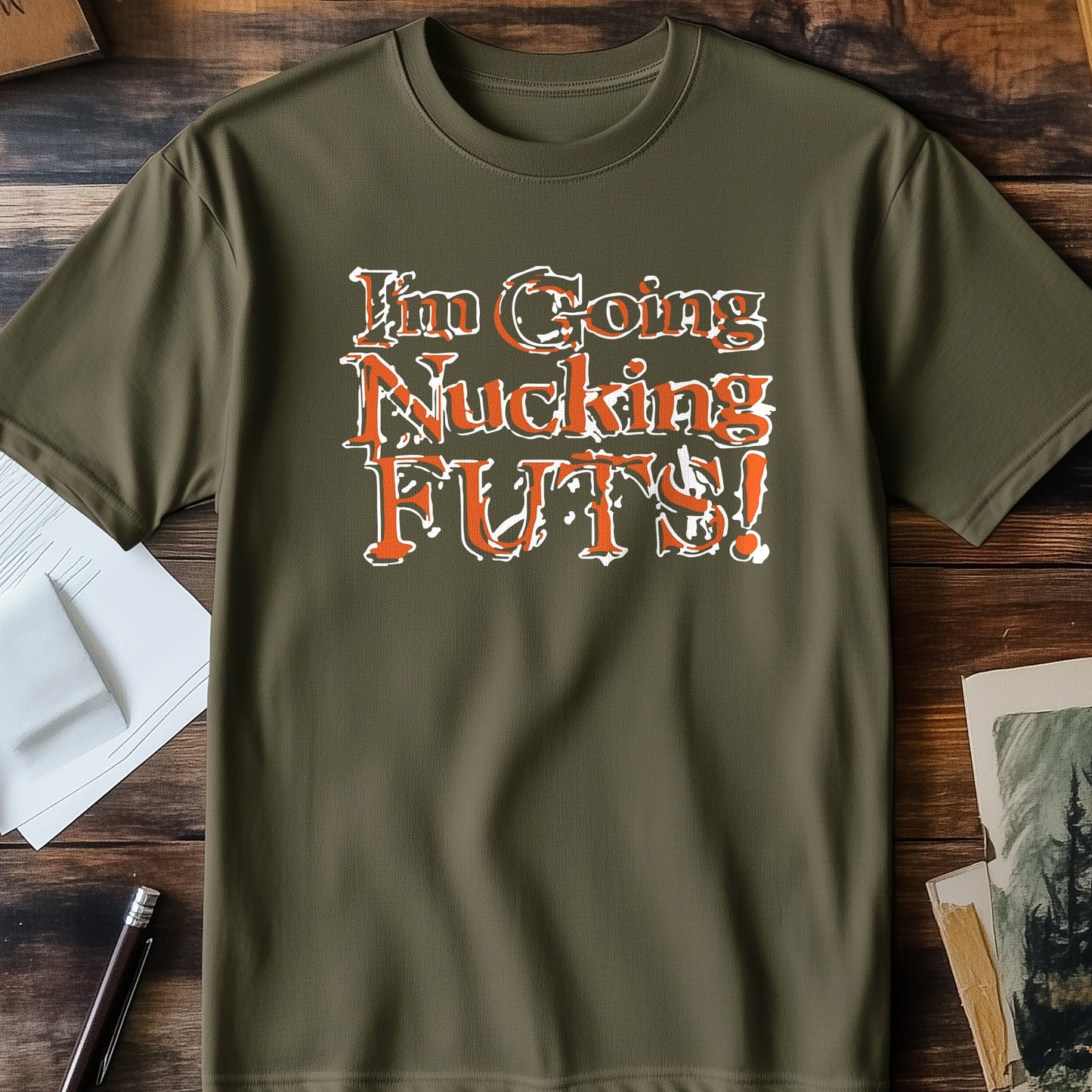 Going Nucking Futs T-Shirt - Hilarious