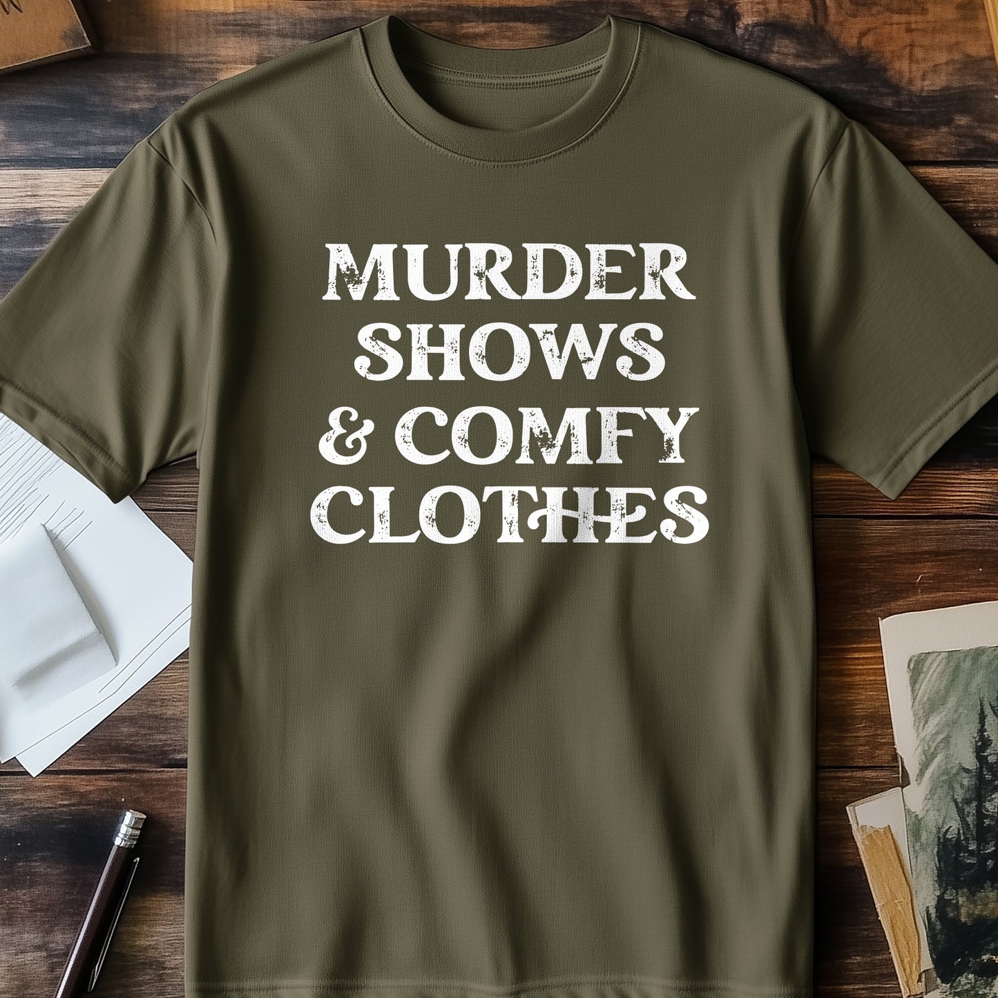 Murder Shows & Comfy Clothes T-shirt -