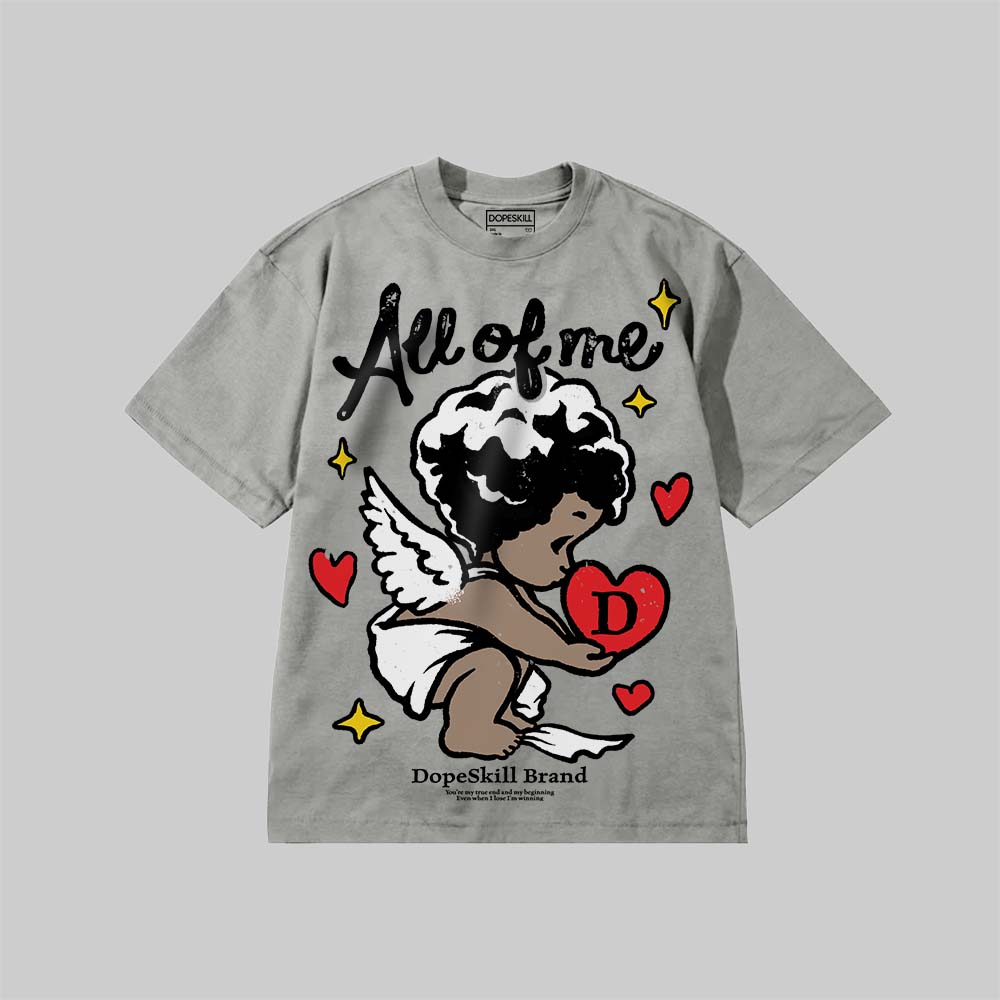 All Of Me DopeSkill Premium T-shirt