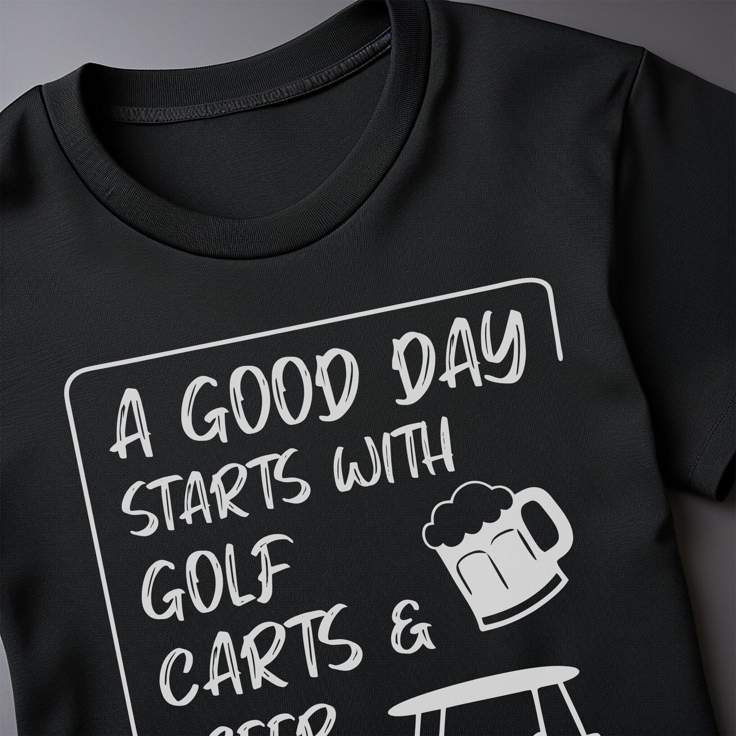 A Good Day Starts with Golf Carts & Beer T-shirt