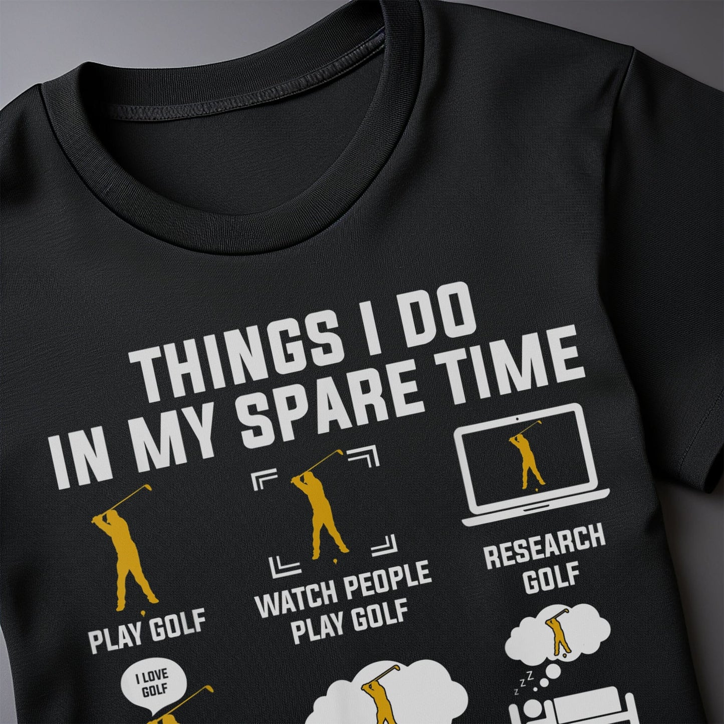Things I Do In My Spare Time T-Shirt