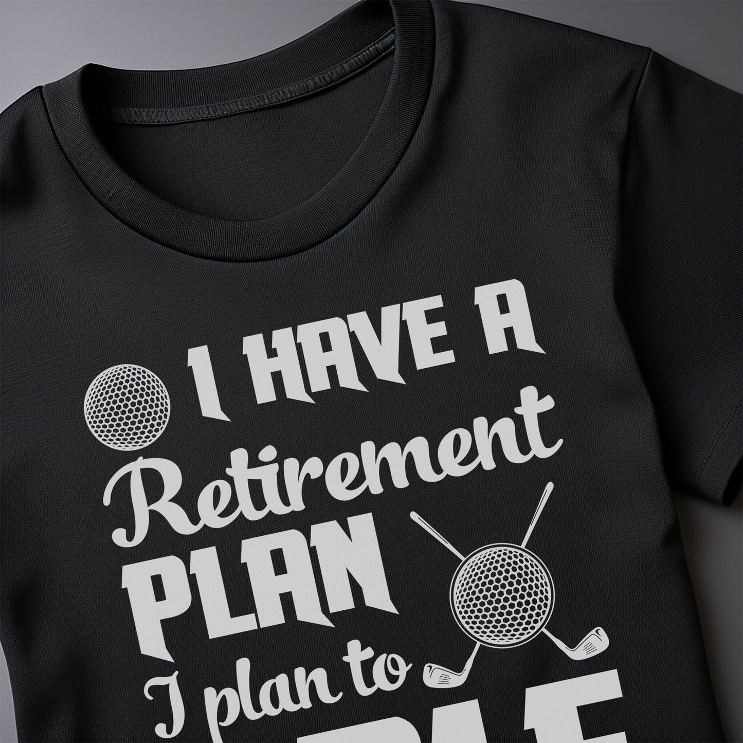 Golf-37 Retirement Plan? T-Shirt