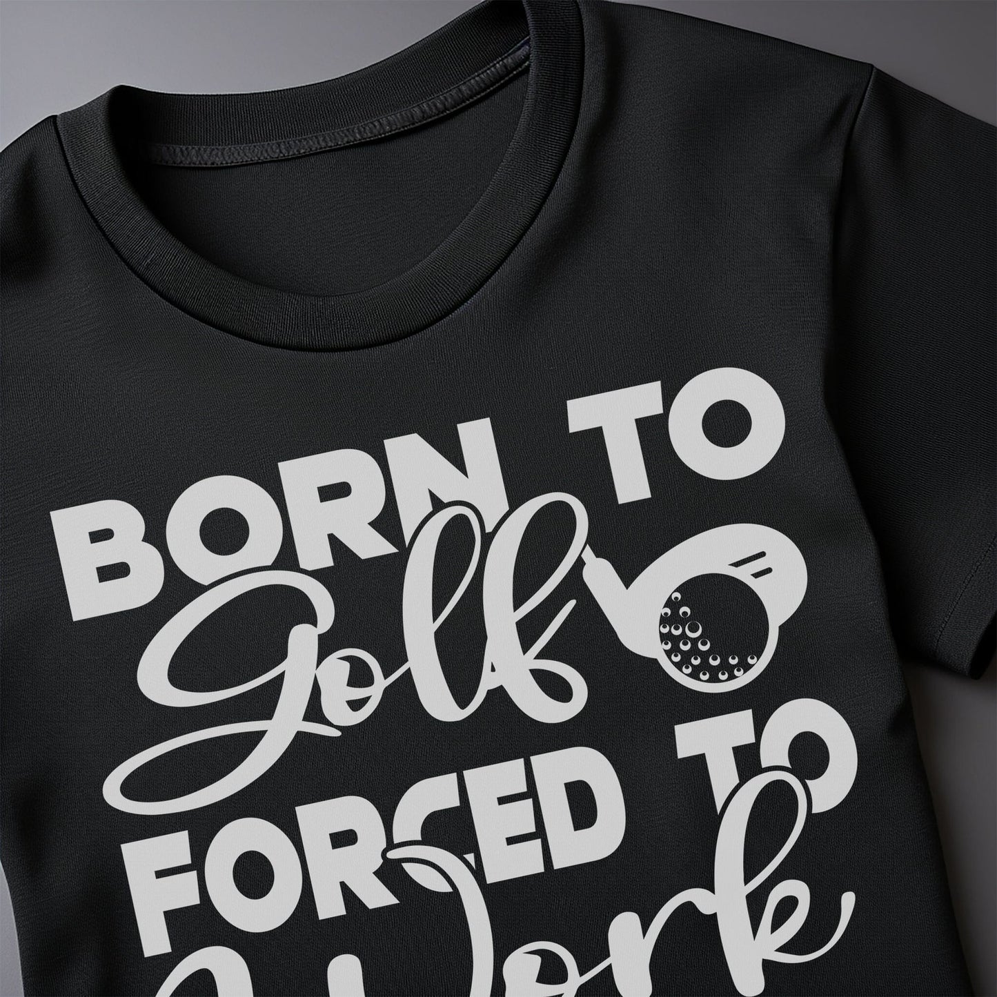 Golf-51 T-Shirt Born to Self